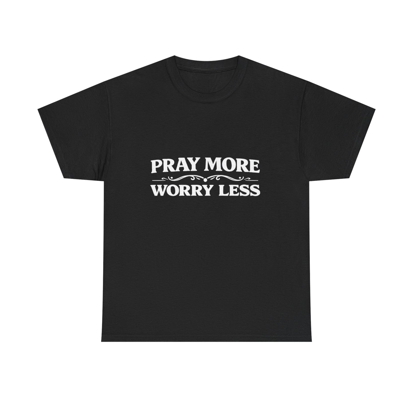 Pray More Worry Less Tee — Christian Inspirational Cotton T‑Shirt