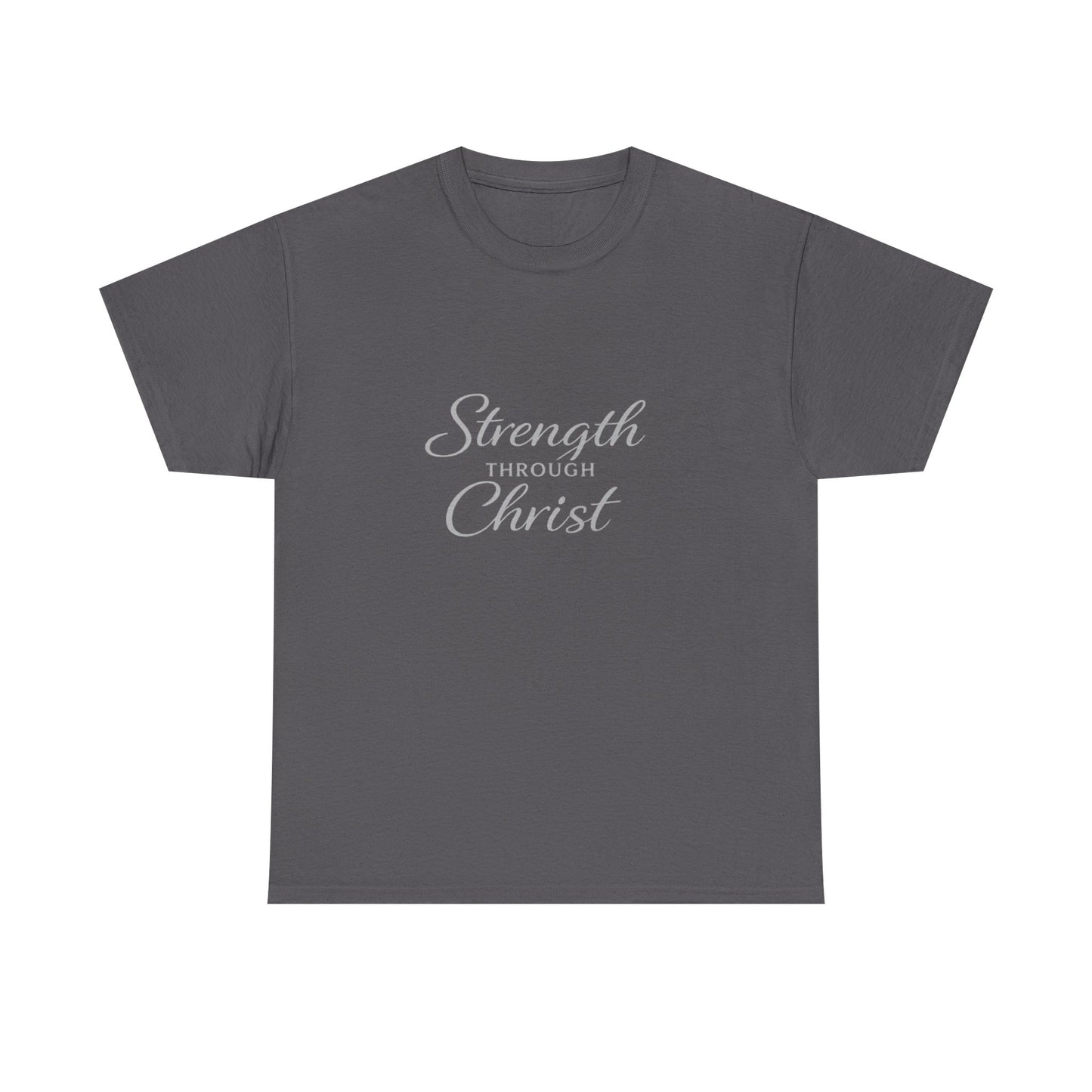Strength Through Christ Adult T-Shirt