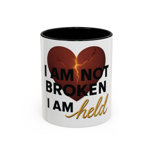 Heartfelt Affirmation Coffee Mug - I Am Not Broken, I Am Held | Inspirational Gift for Friends, Encouragement, Self-Love, Motivation