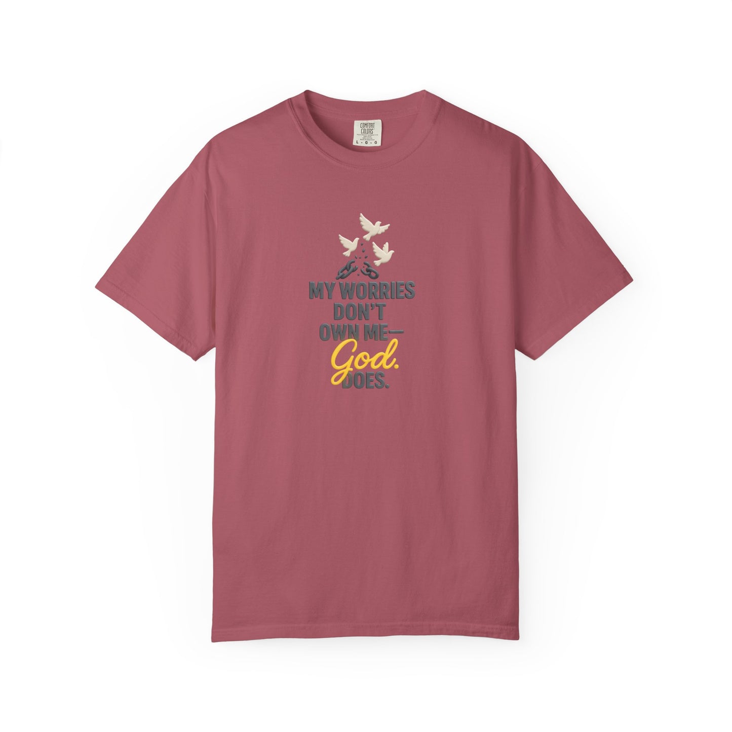 My Worries Don’t Own Me T-Shirt – Inspirational Unisex Faith Tee for Comfort, Confidence & Everyday Wear