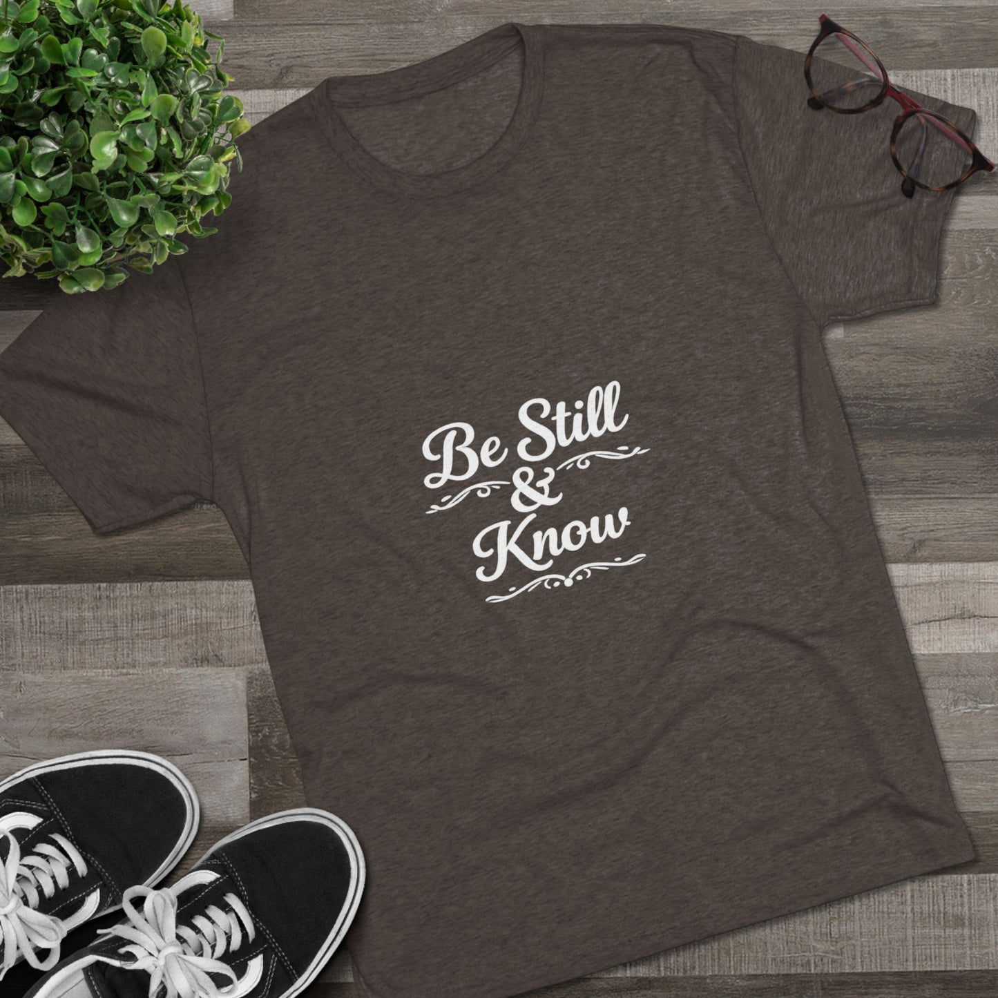 Be Still & Know Tshirt — Inspirational Christian Graphic T‑Shirt
