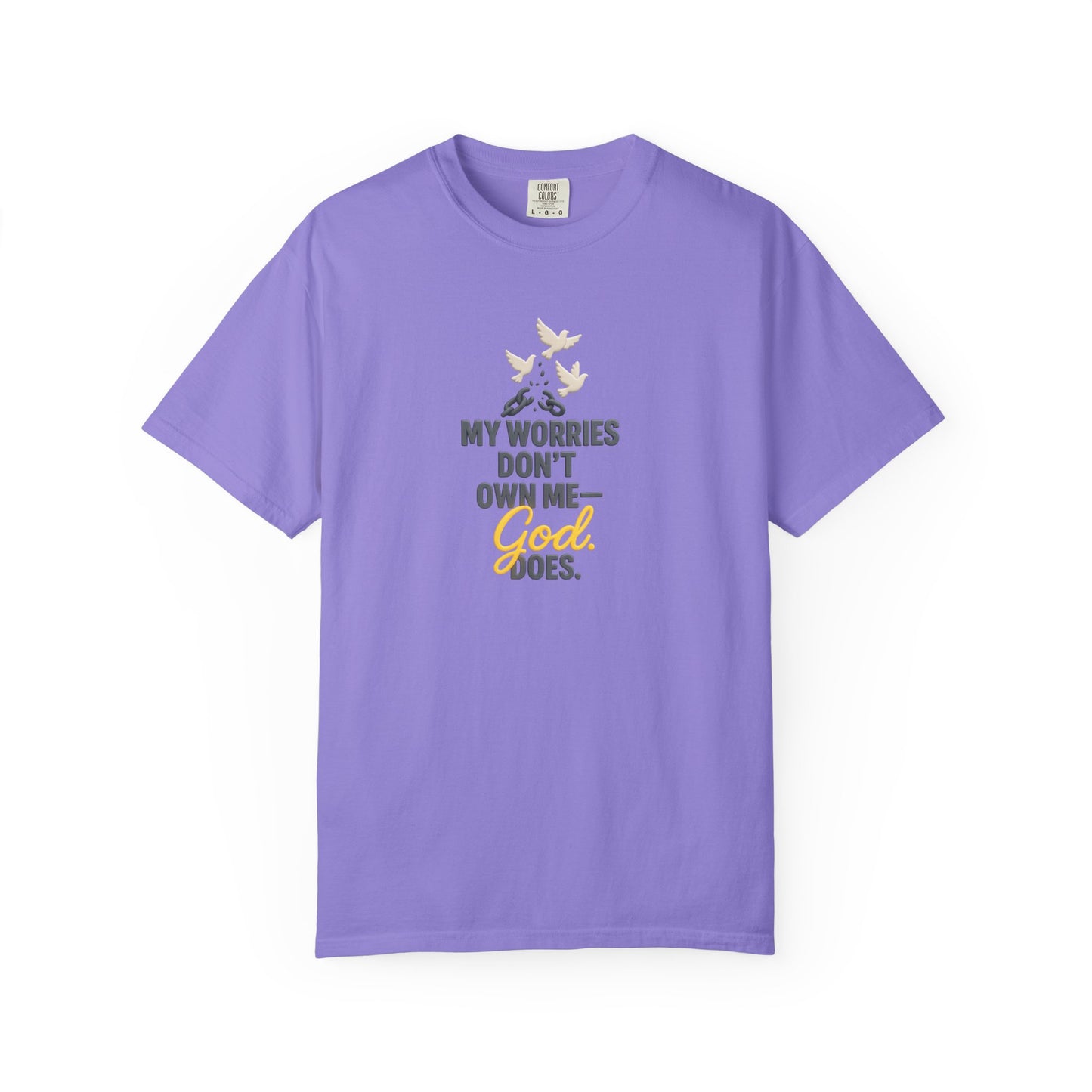 My Worries Don’t Own Me T-Shirt – Inspirational Unisex Faith Tee for Comfort, Confidence & Everyday Wear