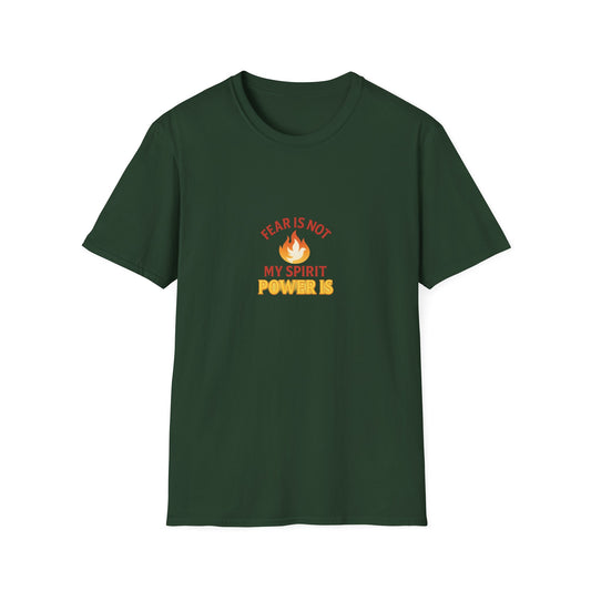 Fear Is Not My Strength, Power Is – Empowering Unisex Softstyle T-Shirt