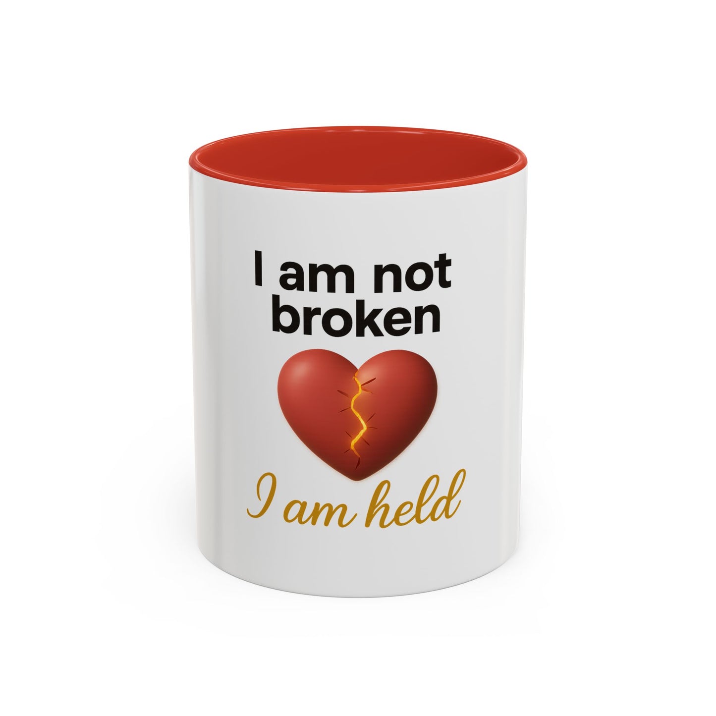 Heartfelt Affirmation Coffee Mug – “I am not broken, I am held.”