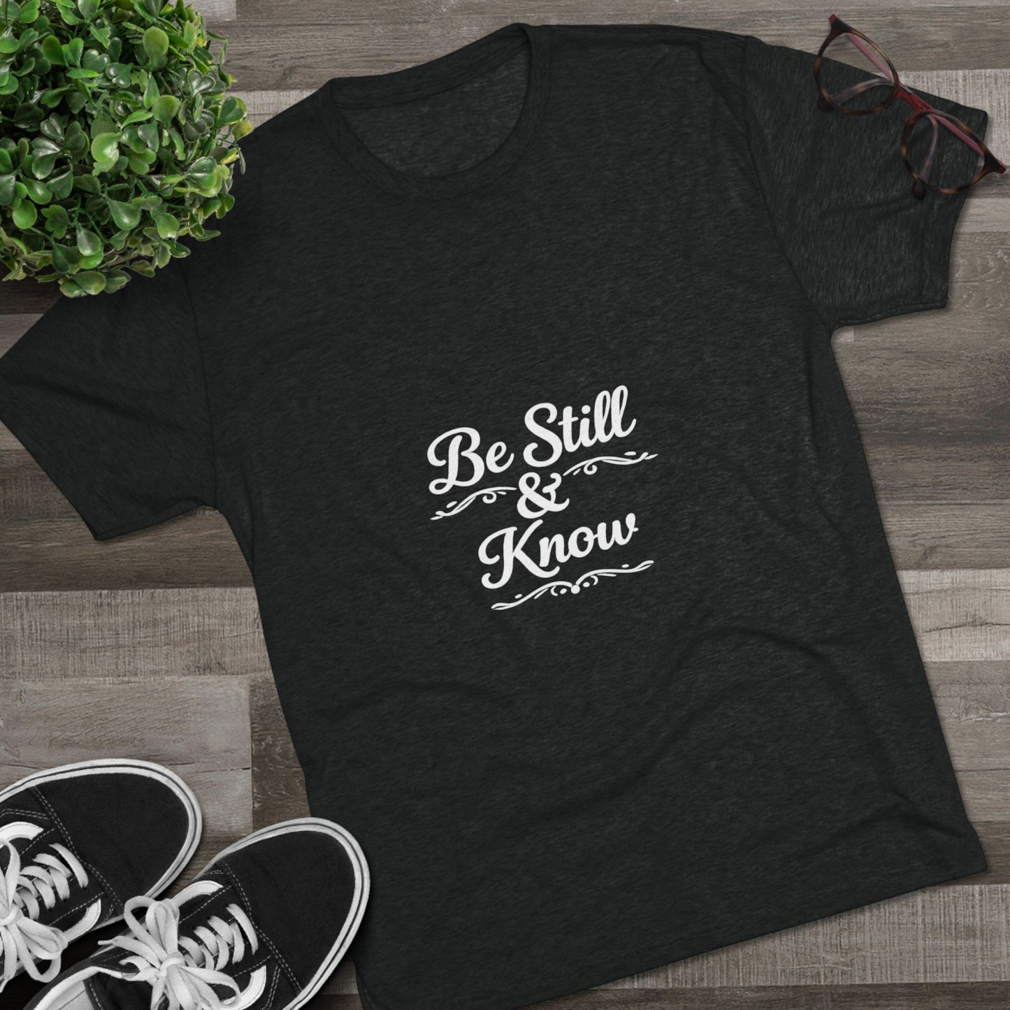 Be Still & Know Tshirt — Inspirational Christian Graphic T‑Shirt