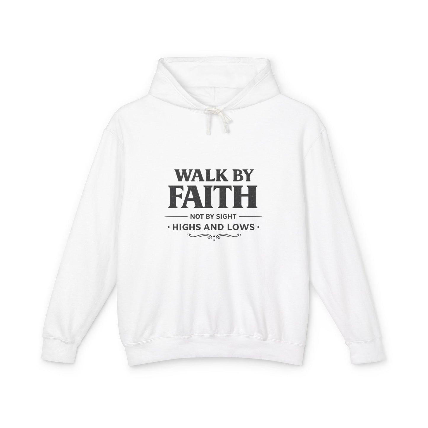 Faith Hoodie - "Walk By Faith, Not By Sight" Inspirational Pullover