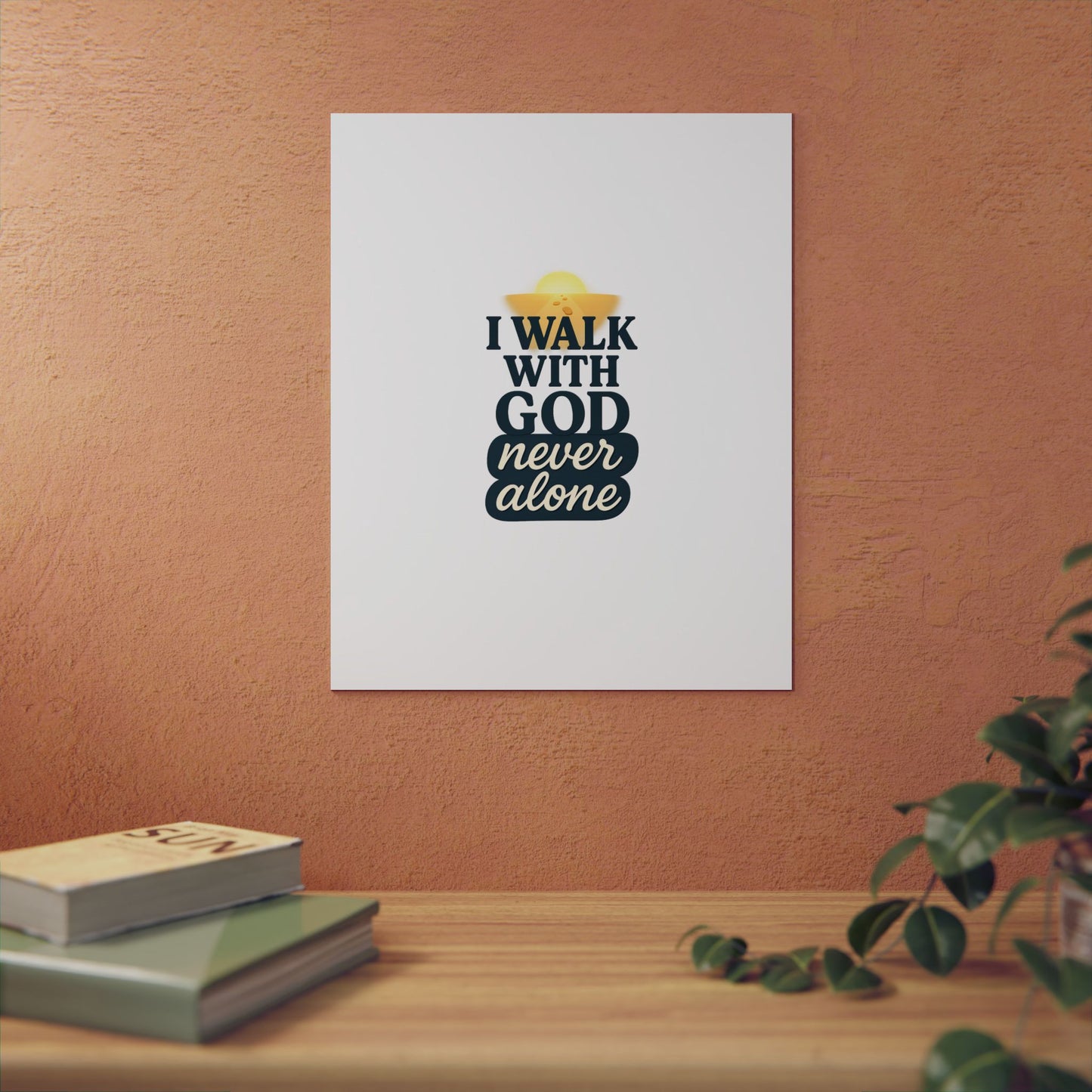 I Walk With God – Wall Art