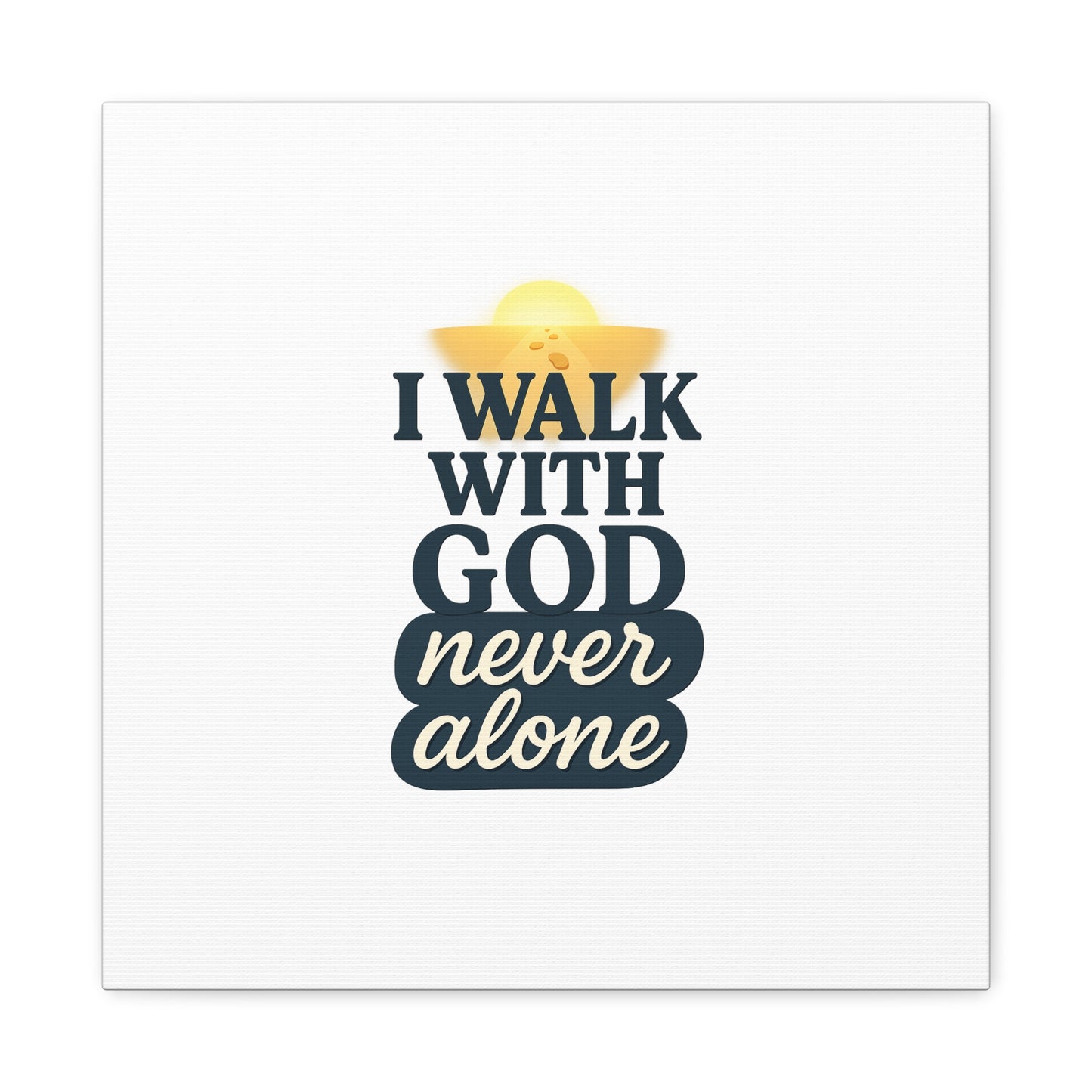 I Walk With God – Matte Canvas Wall Art