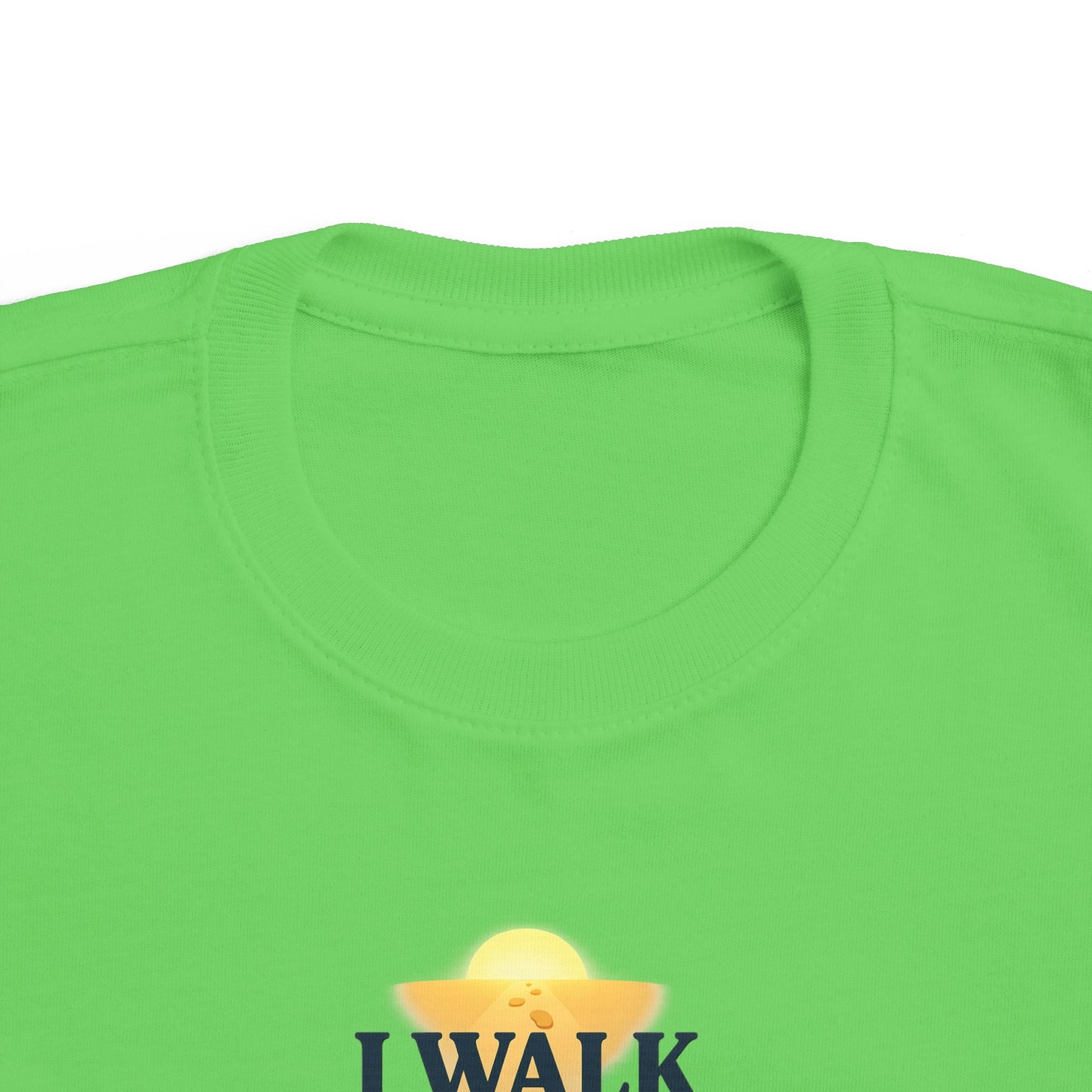 Toddler Tee — I Walk With God Never Alone