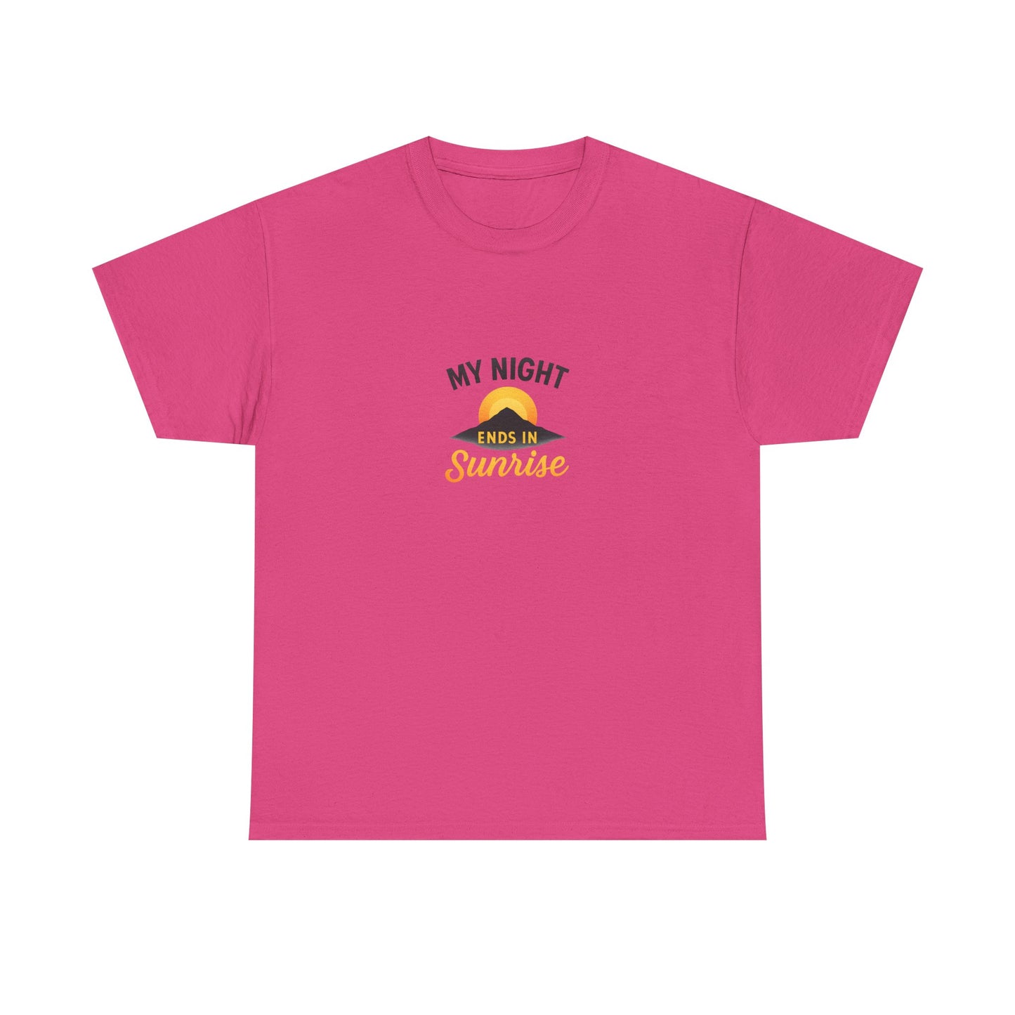 Sunrise Quote T-Shirt | Unisex Heavy Cotton Tee, Motivational Shirt, Gift for Night Owls, Everyday Wear, Chill Vibes