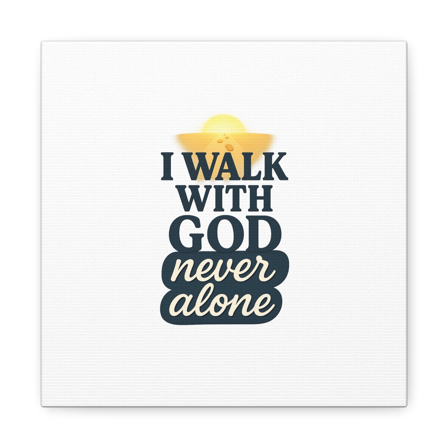 I Walk With God – Matte Canvas Wall Art