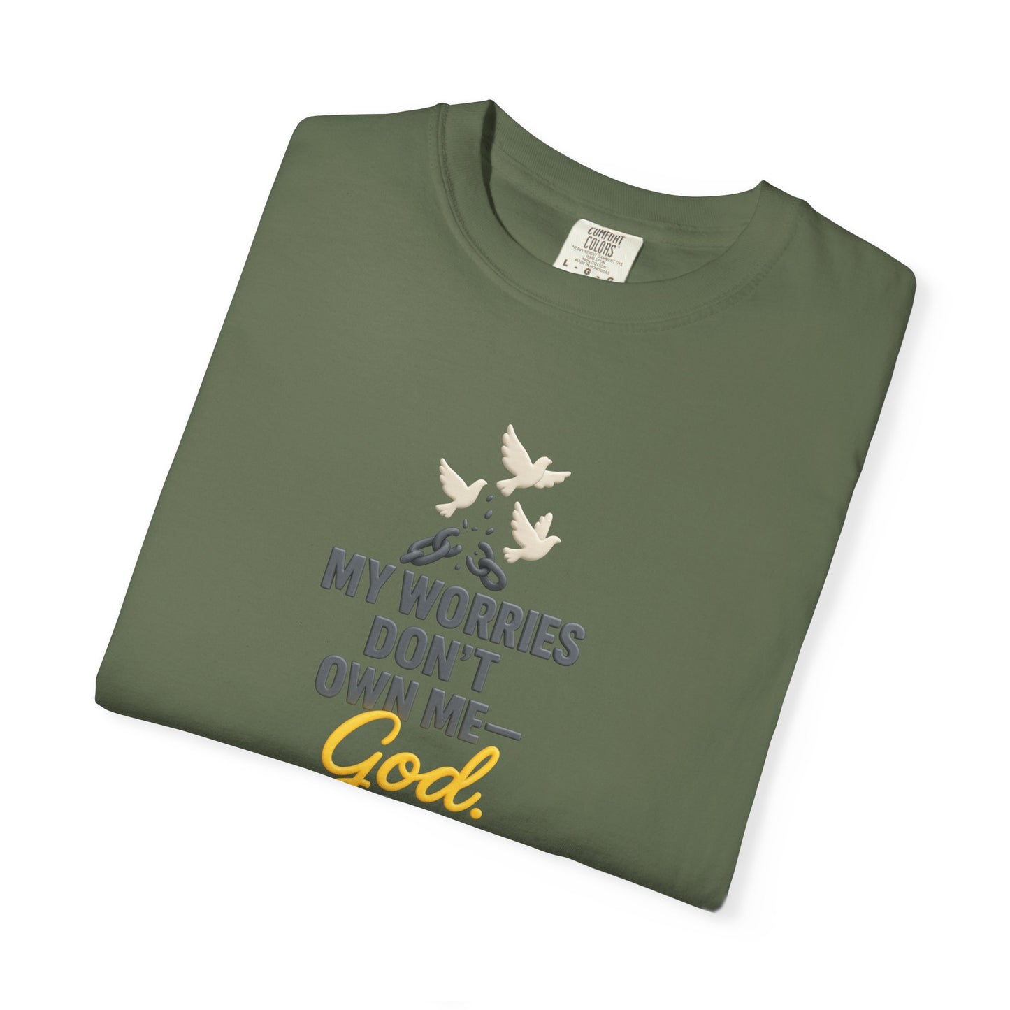 My Worries Don’t Own Me T-Shirt – Inspirational Unisex Faith Tee for Comfort, Confidence & Everyday Wear