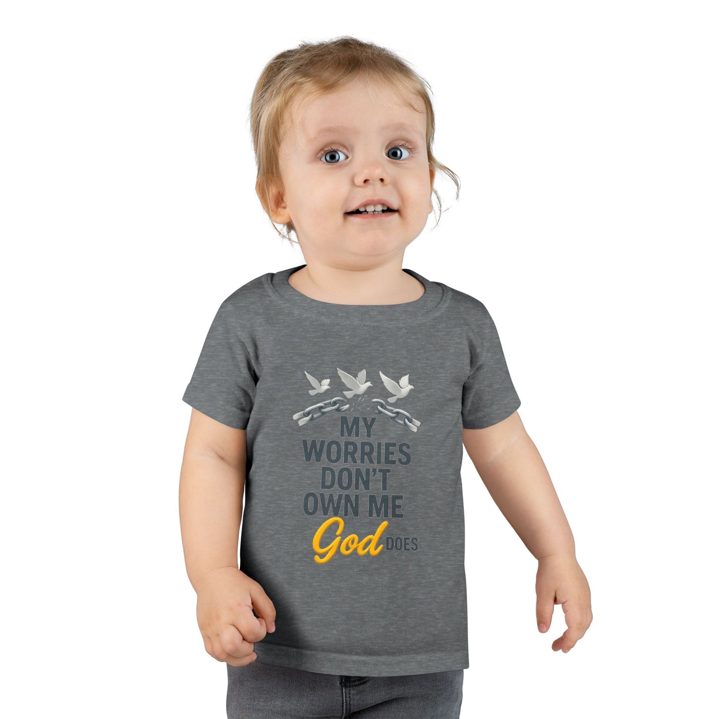 Toddler T-Shirt - My Worries Don't Own Me, God Does
