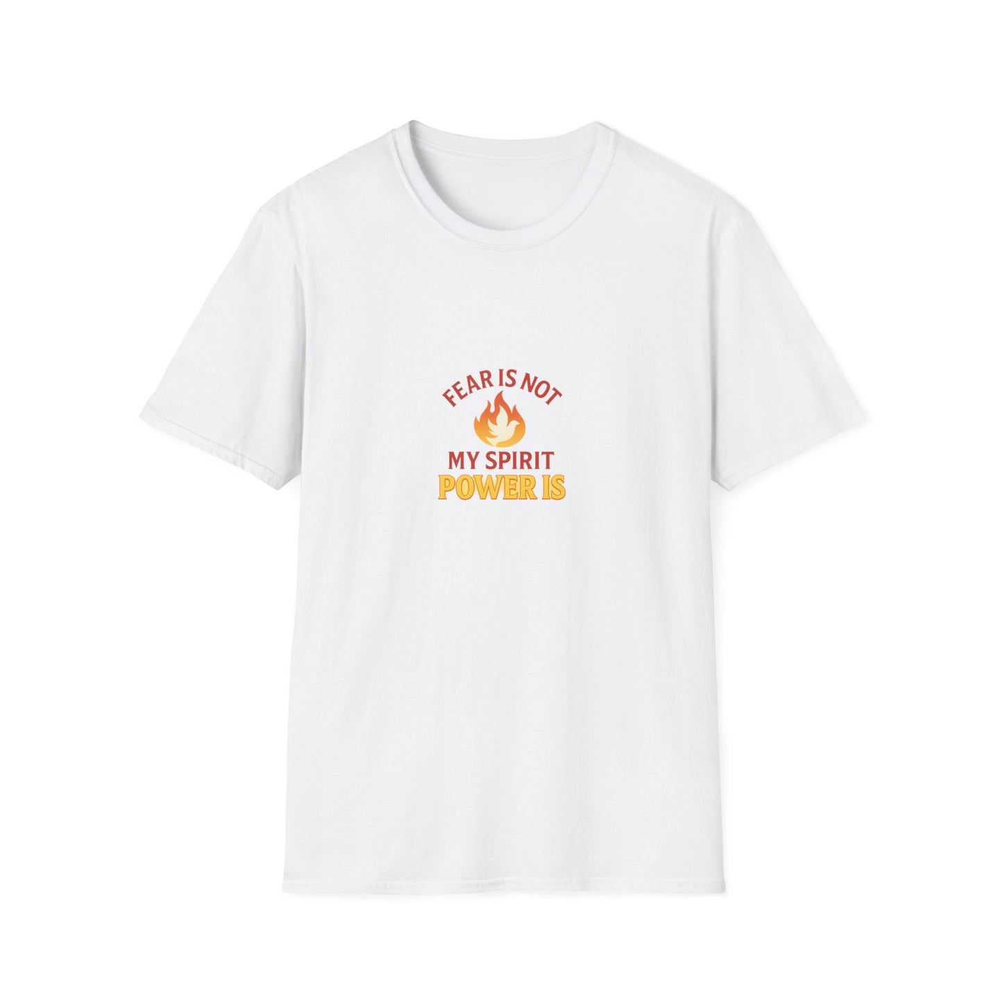 Fear Is Not My Strength, Power Is – Empowering Unisex Softstyle T-Shirt