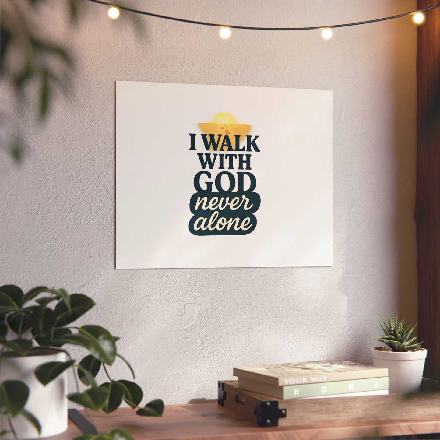 I Walk With God – Wall Art