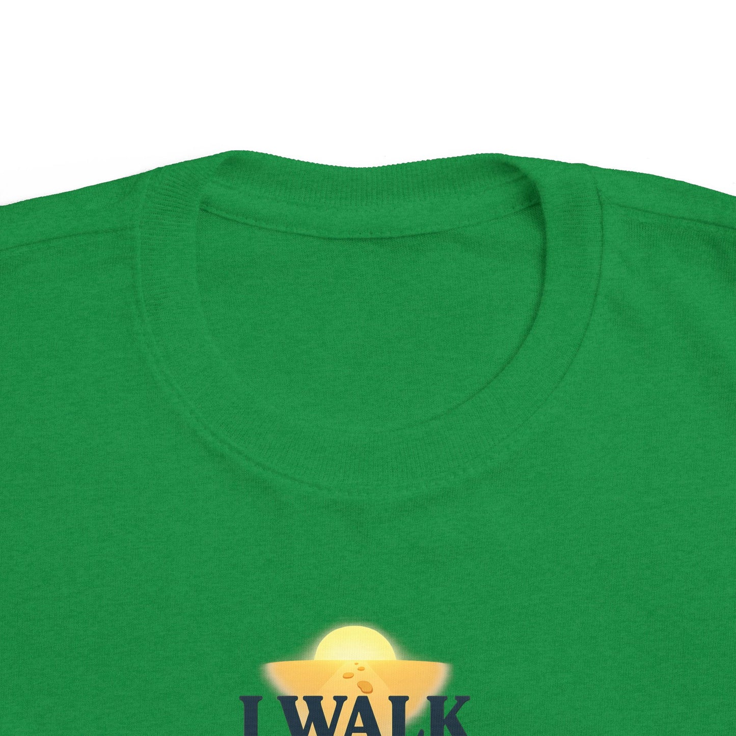 Toddler Tee — I Walk With God Never Alone