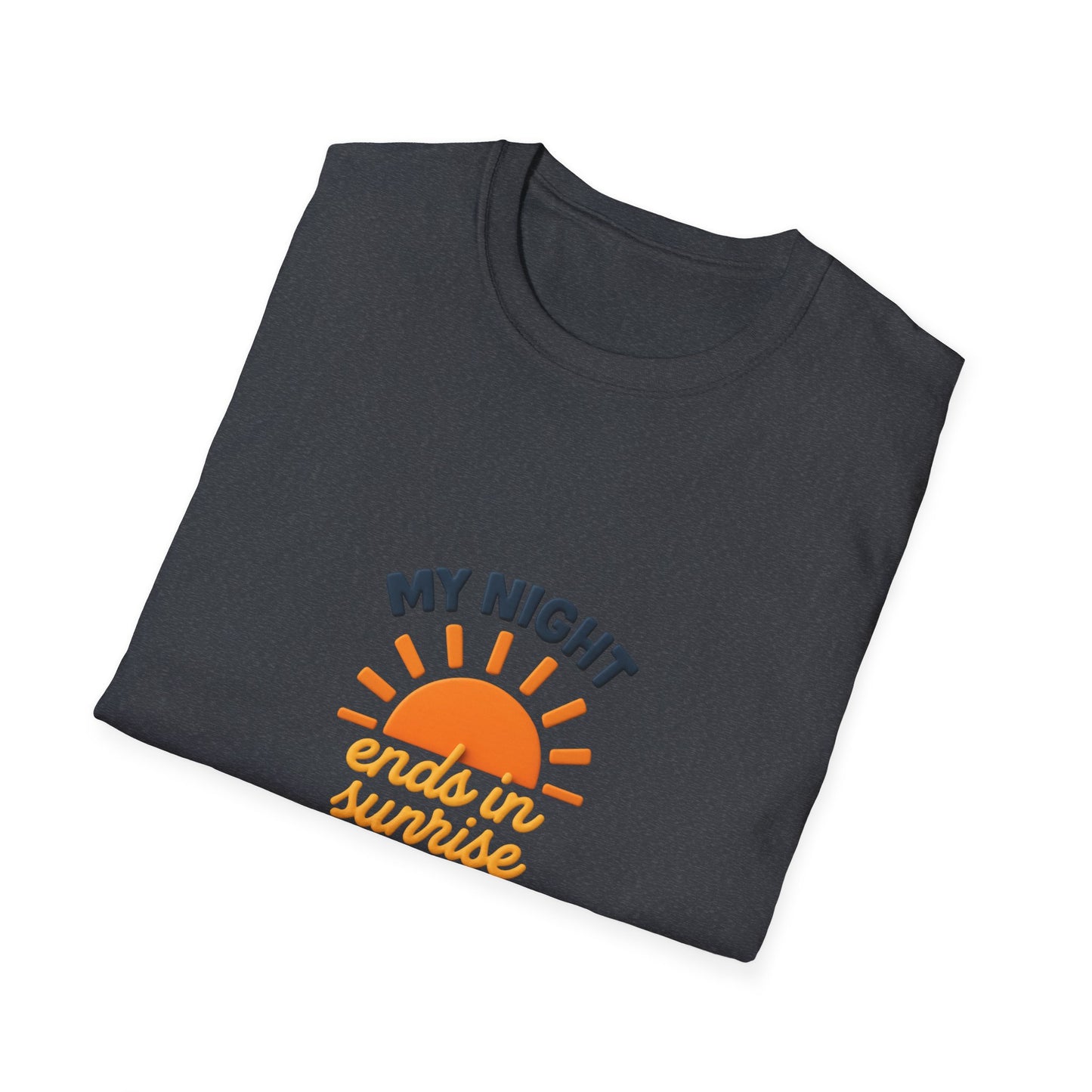 My Night Ends in Sunrise T-Shirt – Inspirational Unisex Softstyle® Tee for Hope, Comfort & Everyday Wear