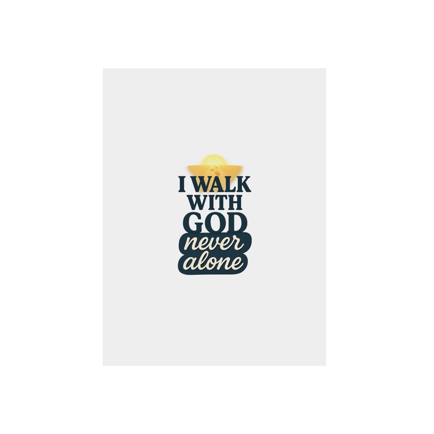 I Walk With God – Wall Art