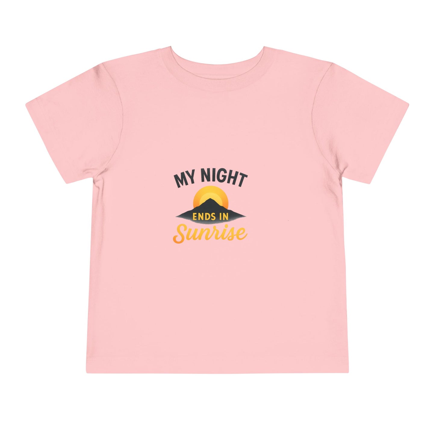 Toddler Tee — My Night Ends in Sunrise, Cute Sunrise Graphic Shirt