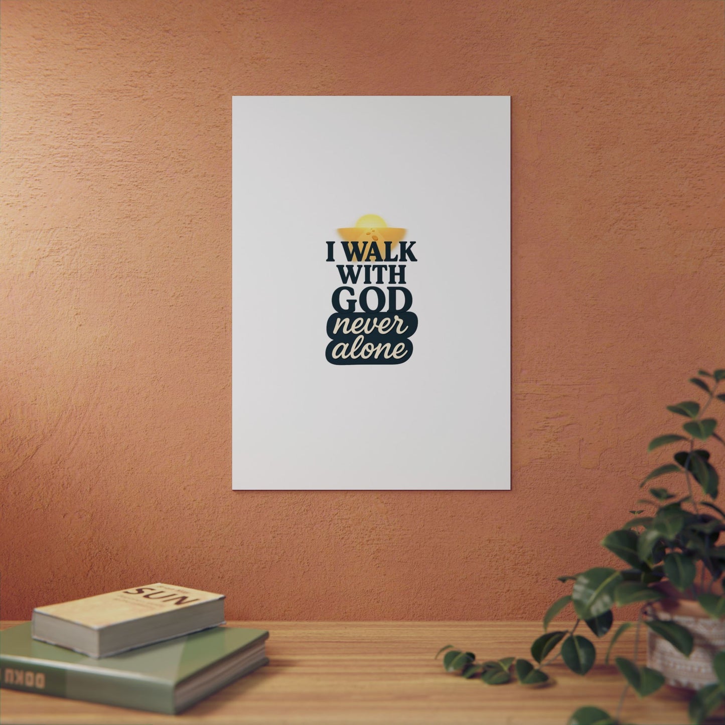I Walk With God – Wall Art