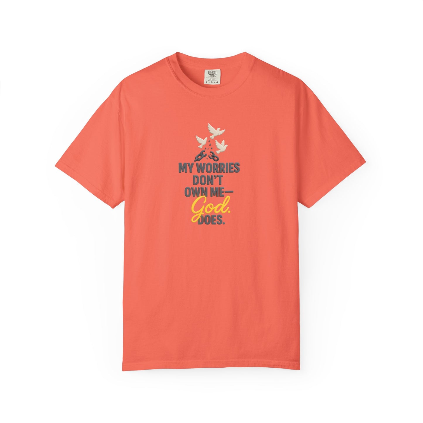 My Worries Don’t Own Me T-Shirt – Inspirational Unisex Faith Tee for Comfort, Confidence & Everyday Wear
