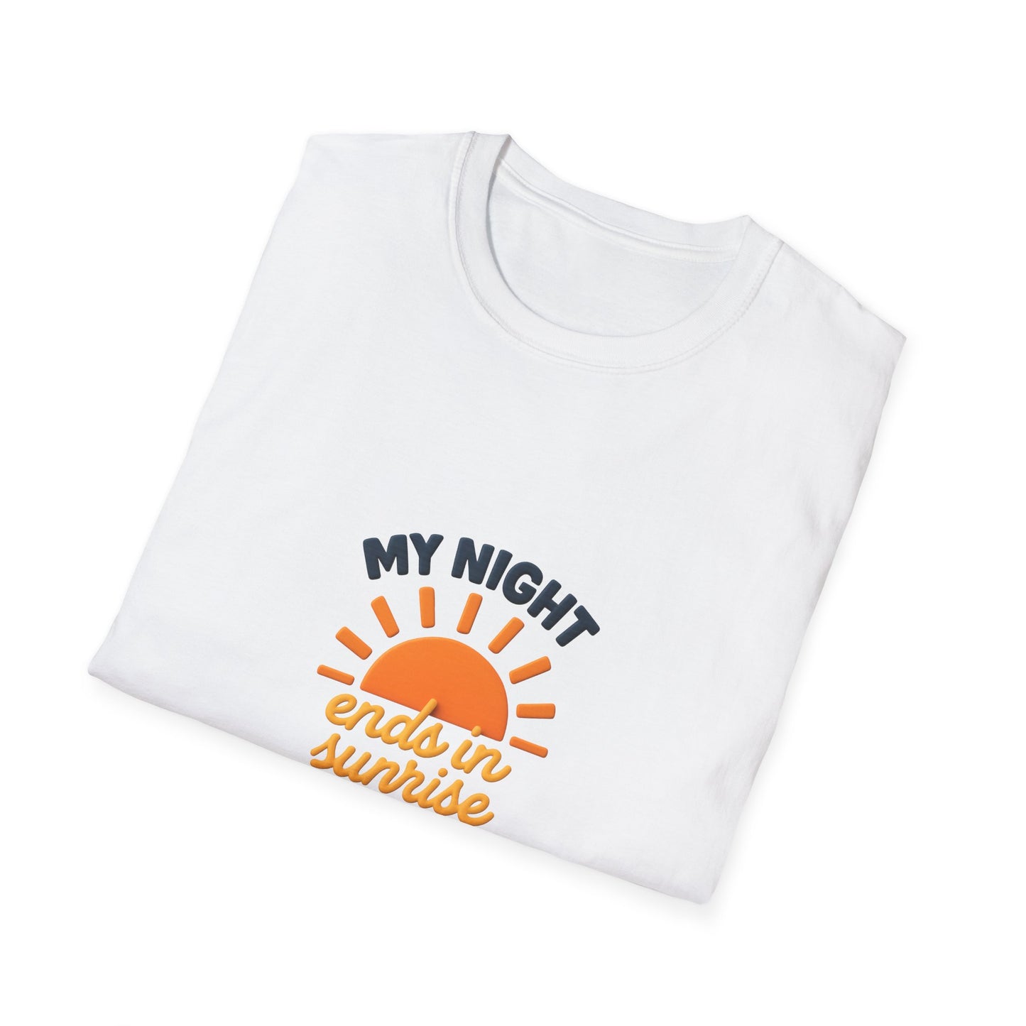 My Night Ends in Sunrise T-Shirt – Inspirational Unisex Softstyle® Tee for Hope, Comfort & Everyday Wear