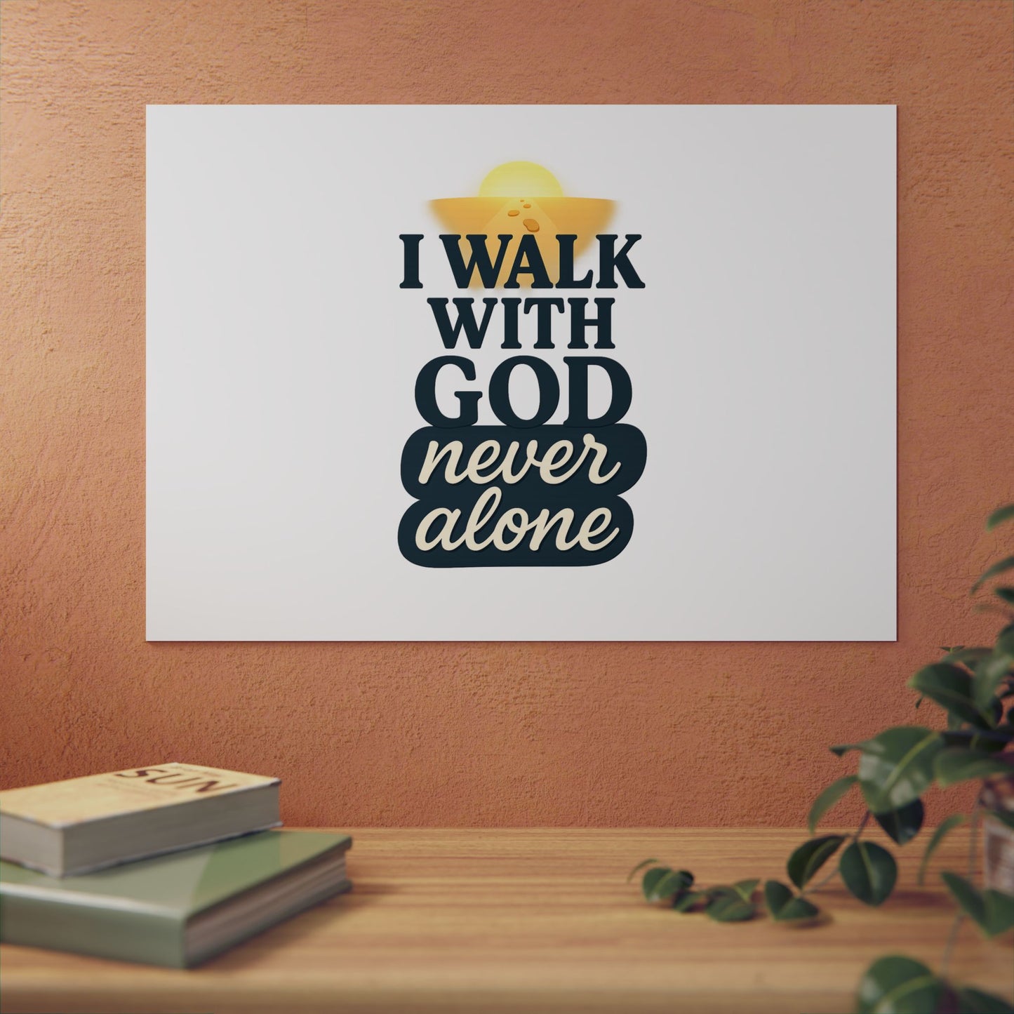 I Walk With God – Wall Art