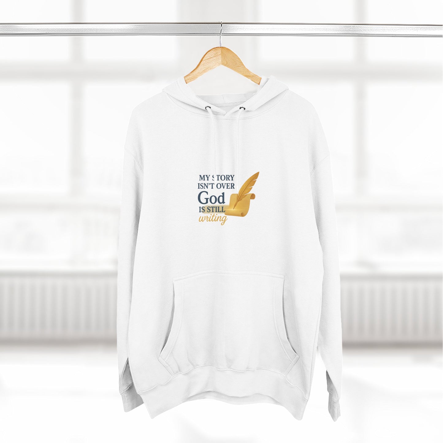 My Story Isn’t Over – Inspirational Faith Hoodie