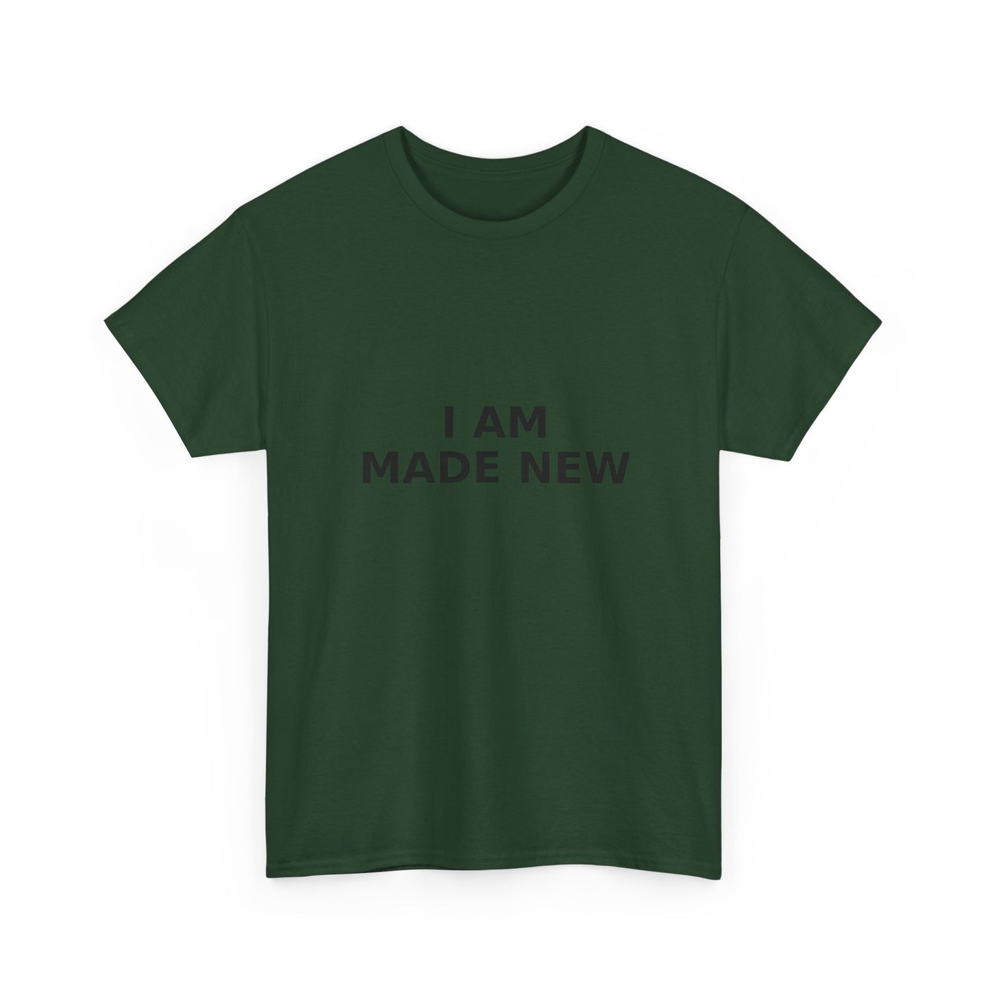 I Am Made New T-Shirt — Inspirational Christian T- Shirt