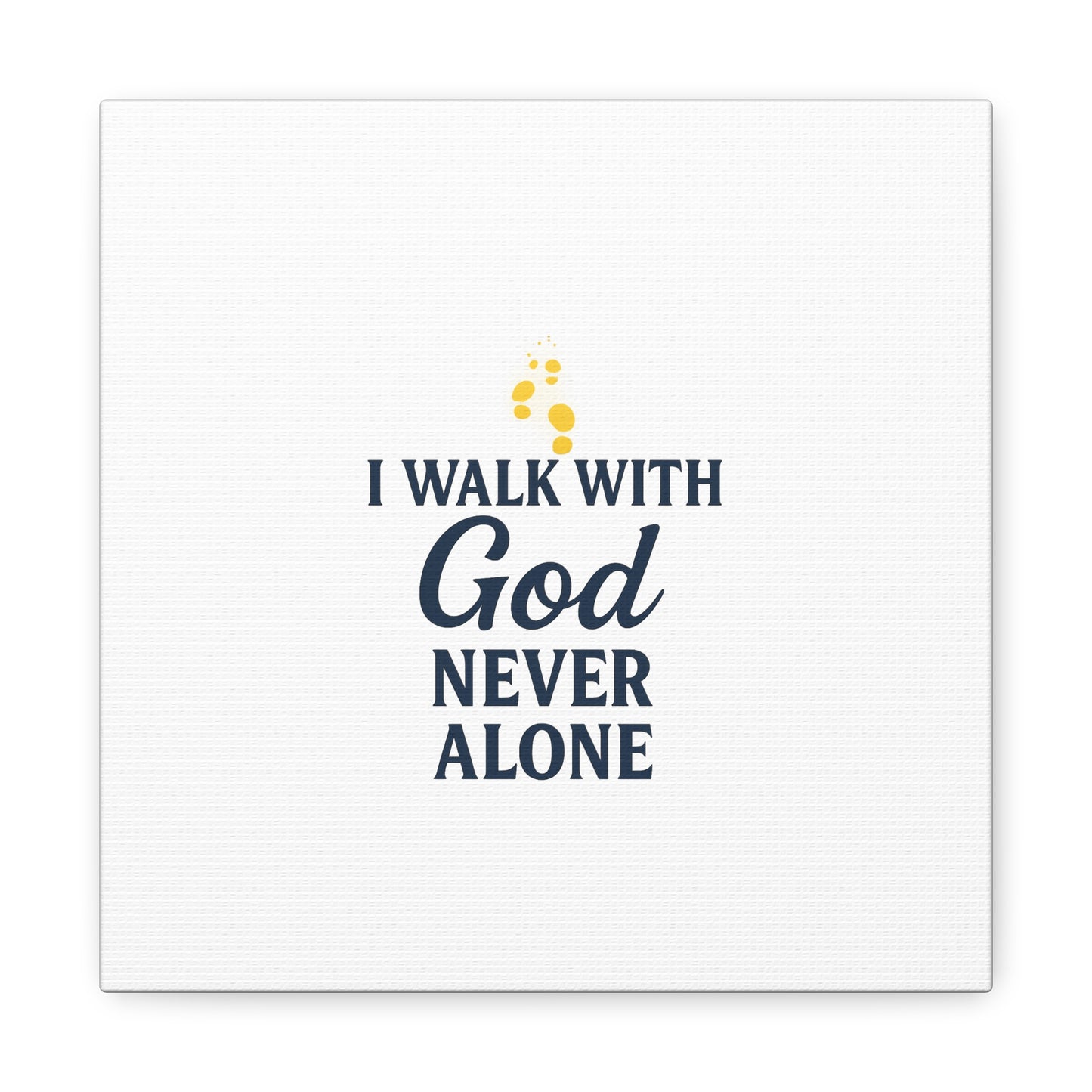 I Walk With God – Matte Canvas Wall Art
