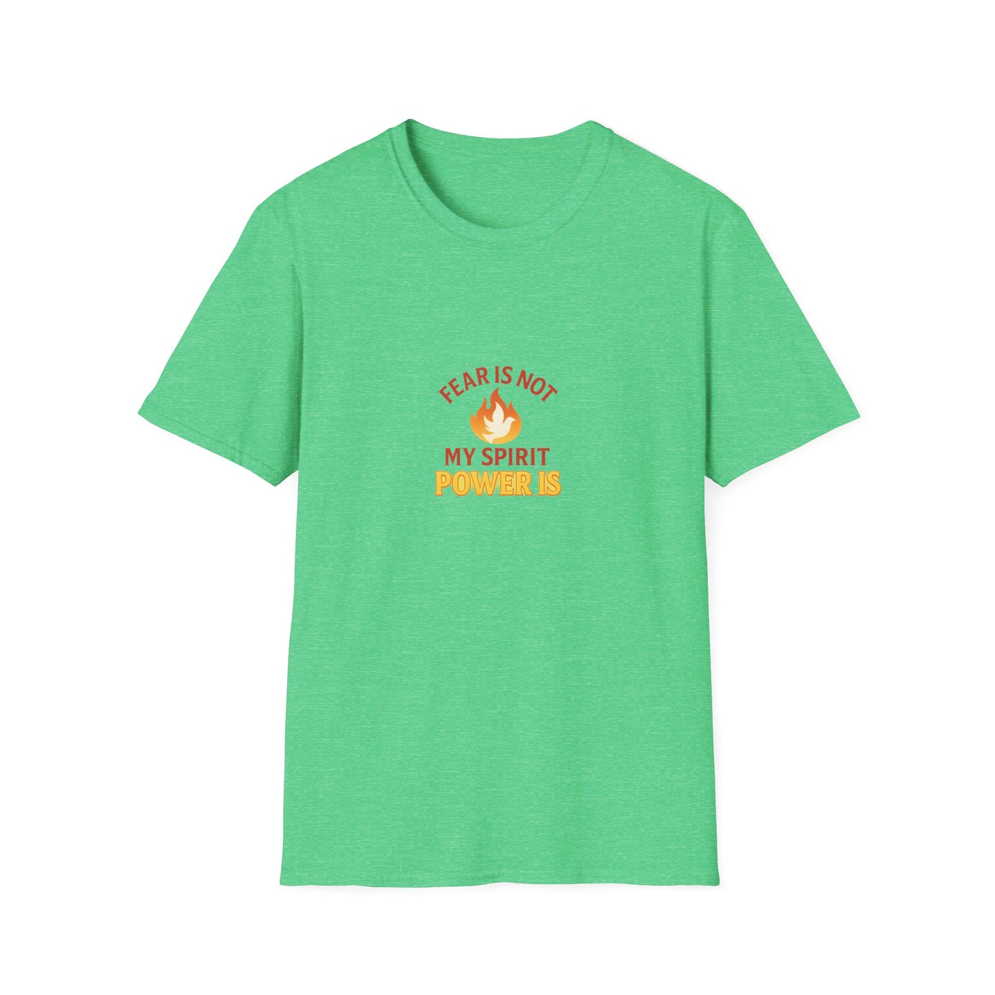 Fear Is Not My Strength, Power Is – Empowering Unisex Softstyle T-Shirt