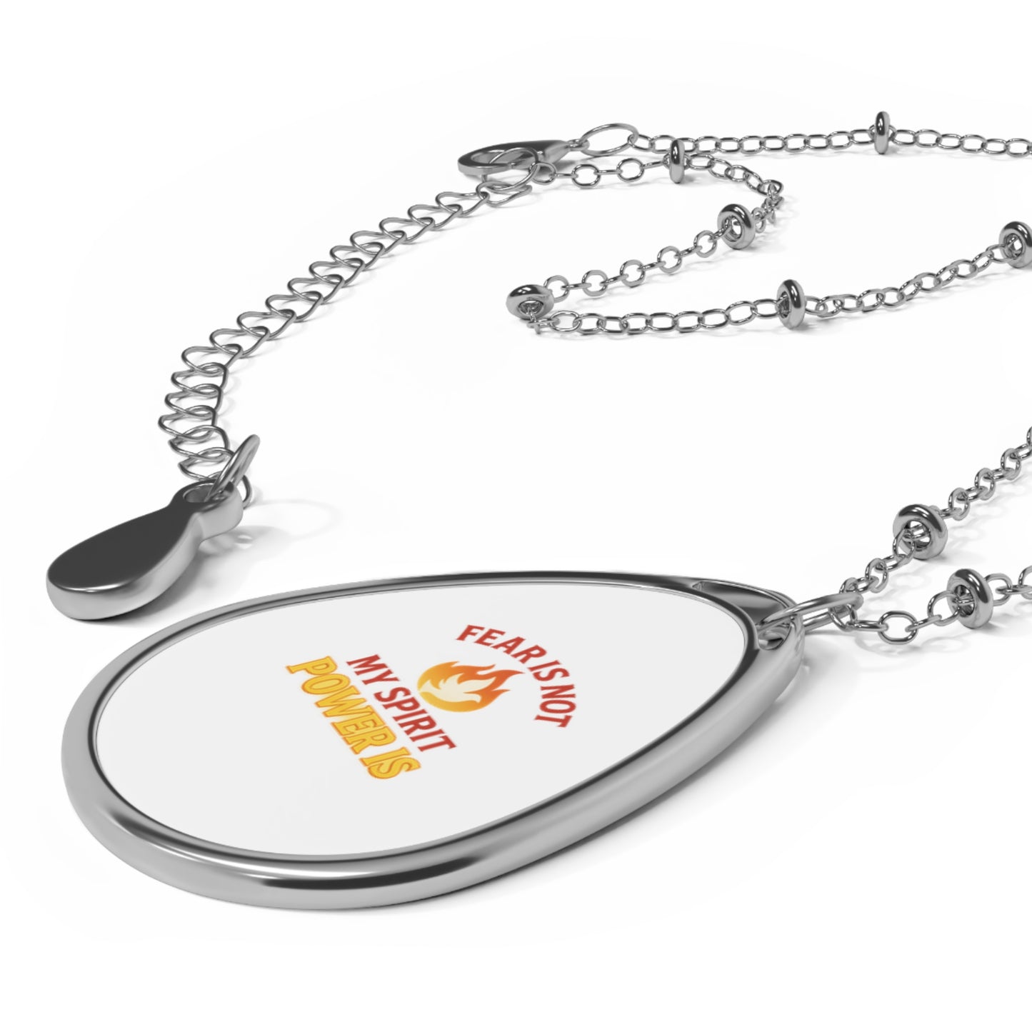 Oval Pendant Necklace – Fear Is Not My Spirit