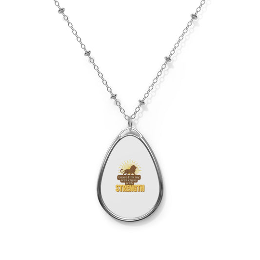 Courage Fills My Weakness – Inspirational Oval Pendant Necklace