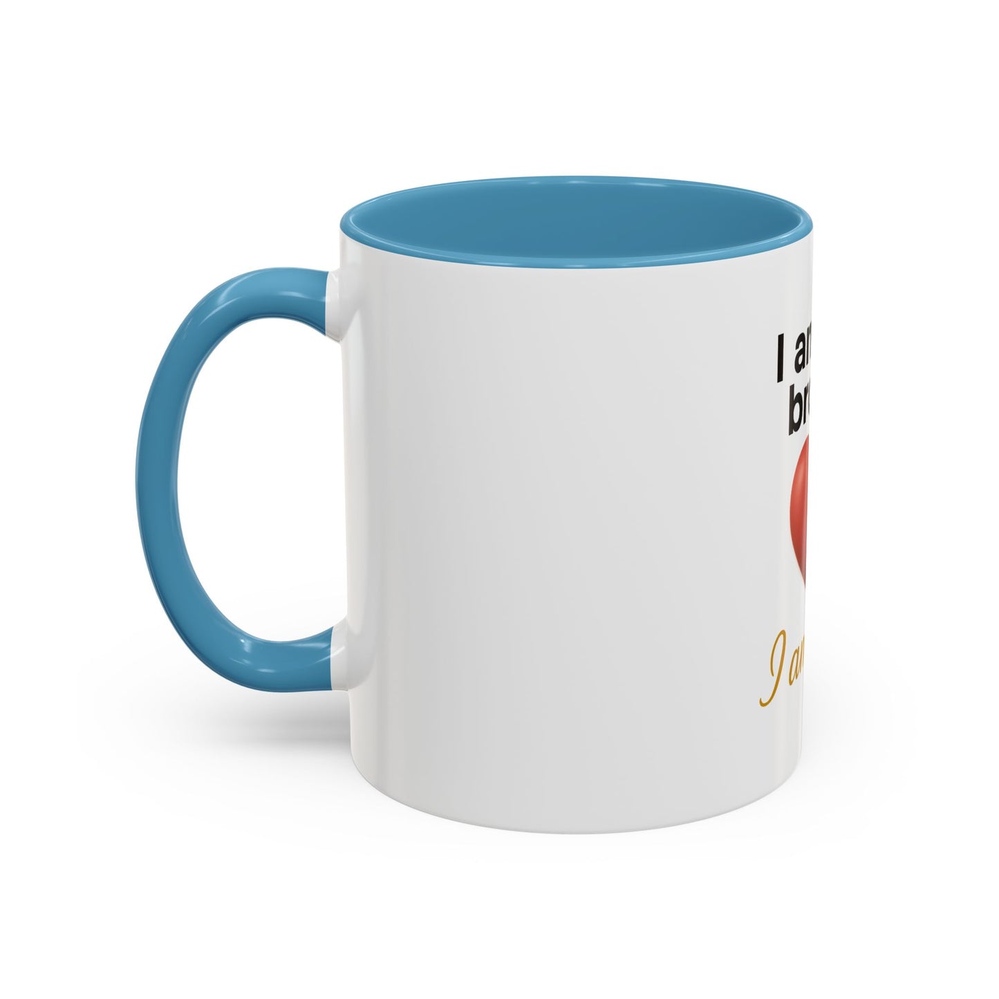 Heartfelt Affirmation Coffee Mug – “I am not broken, I am held.”