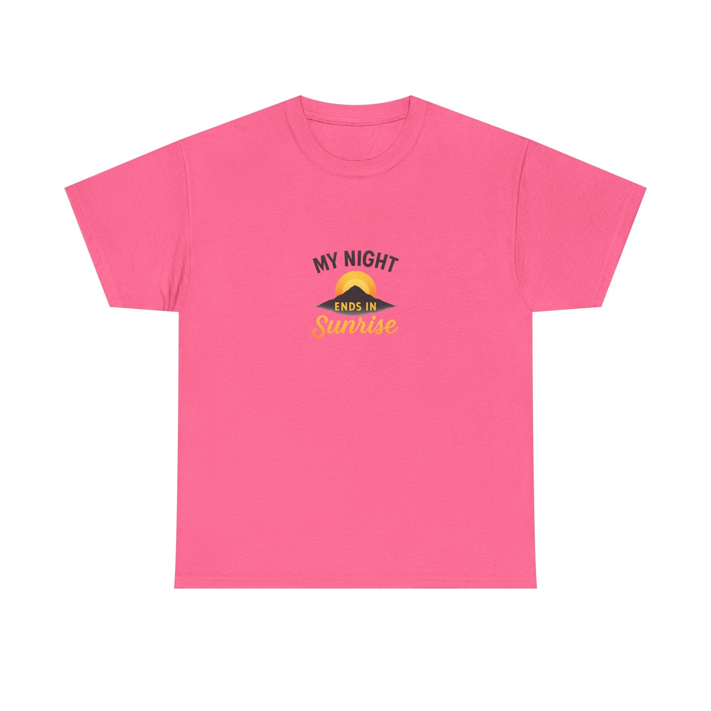 Sunrise Quote T-Shirt | Unisex Heavy Cotton Tee, Motivational Shirt, Gift for Night Owls, Everyday Wear, Chill Vibes