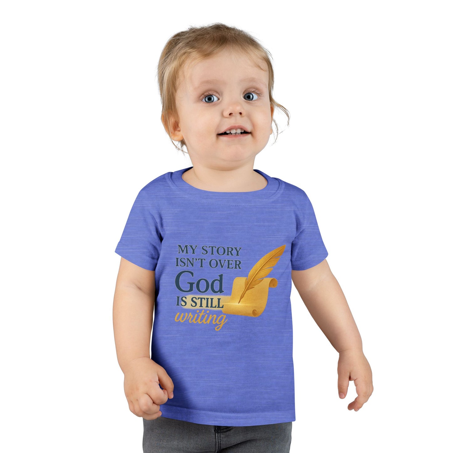 Toddler T-shirt — My Story Isn't Over, God Is Still Writing