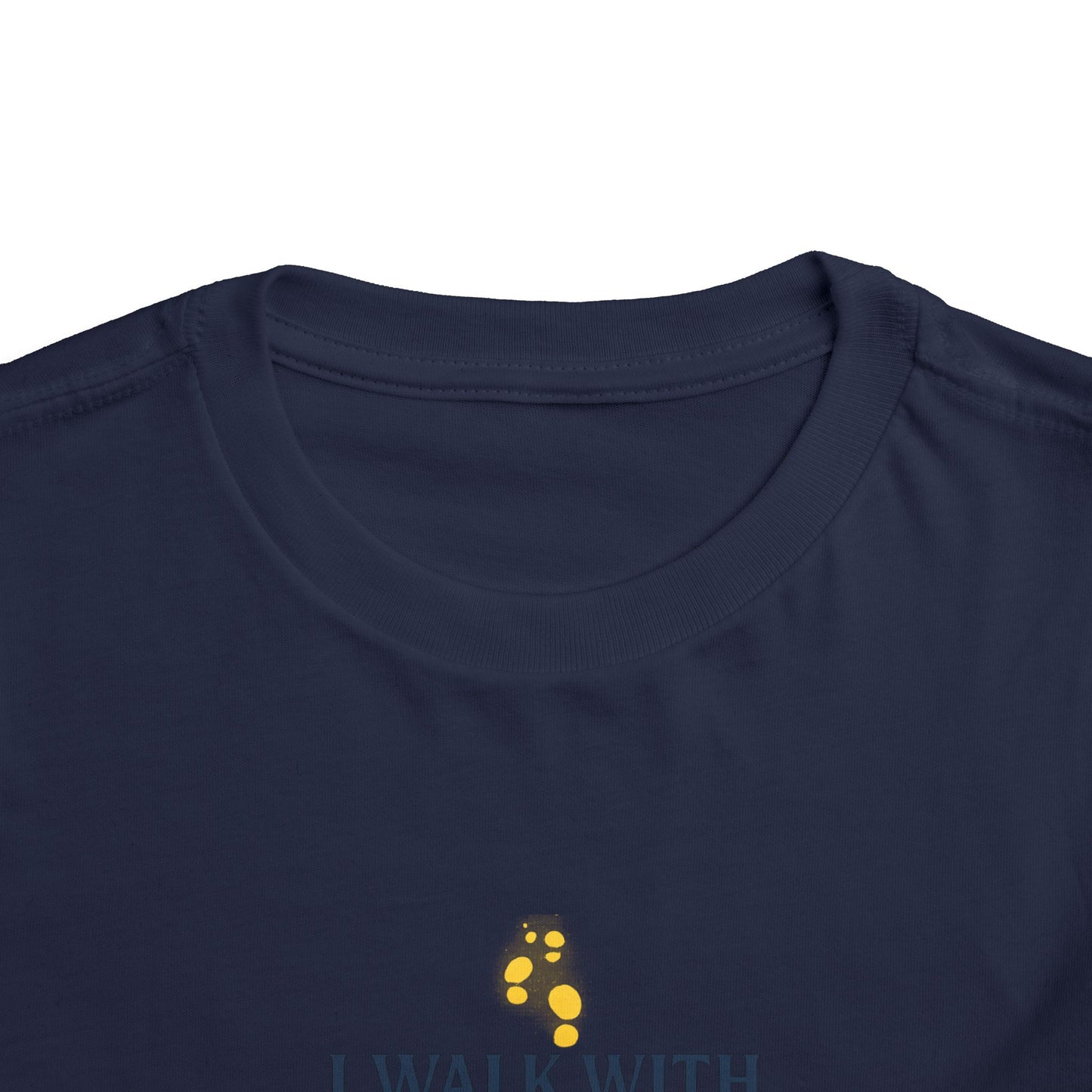 Toddler T-shirt — I Walk With God Never Alone