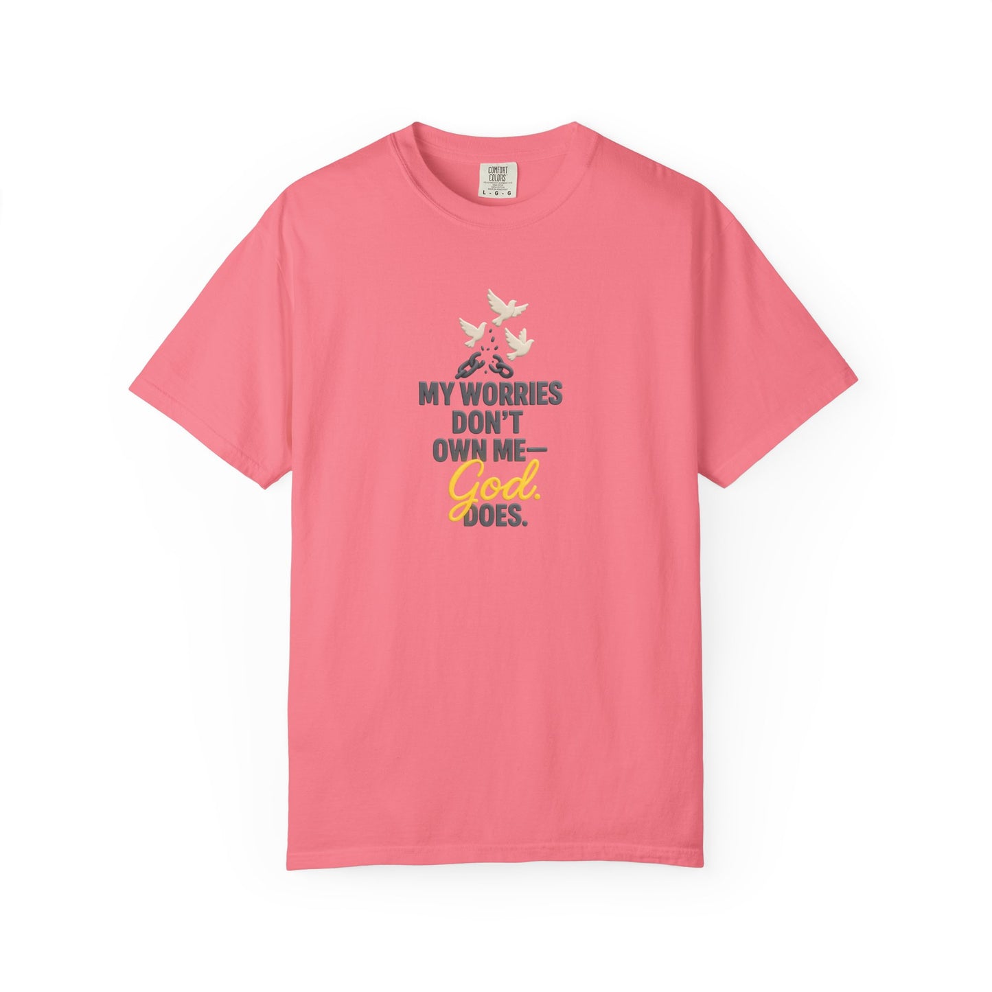 My Worries Don’t Own Me T-Shirt – Inspirational Unisex Faith Tee for Comfort, Confidence & Everyday Wear
