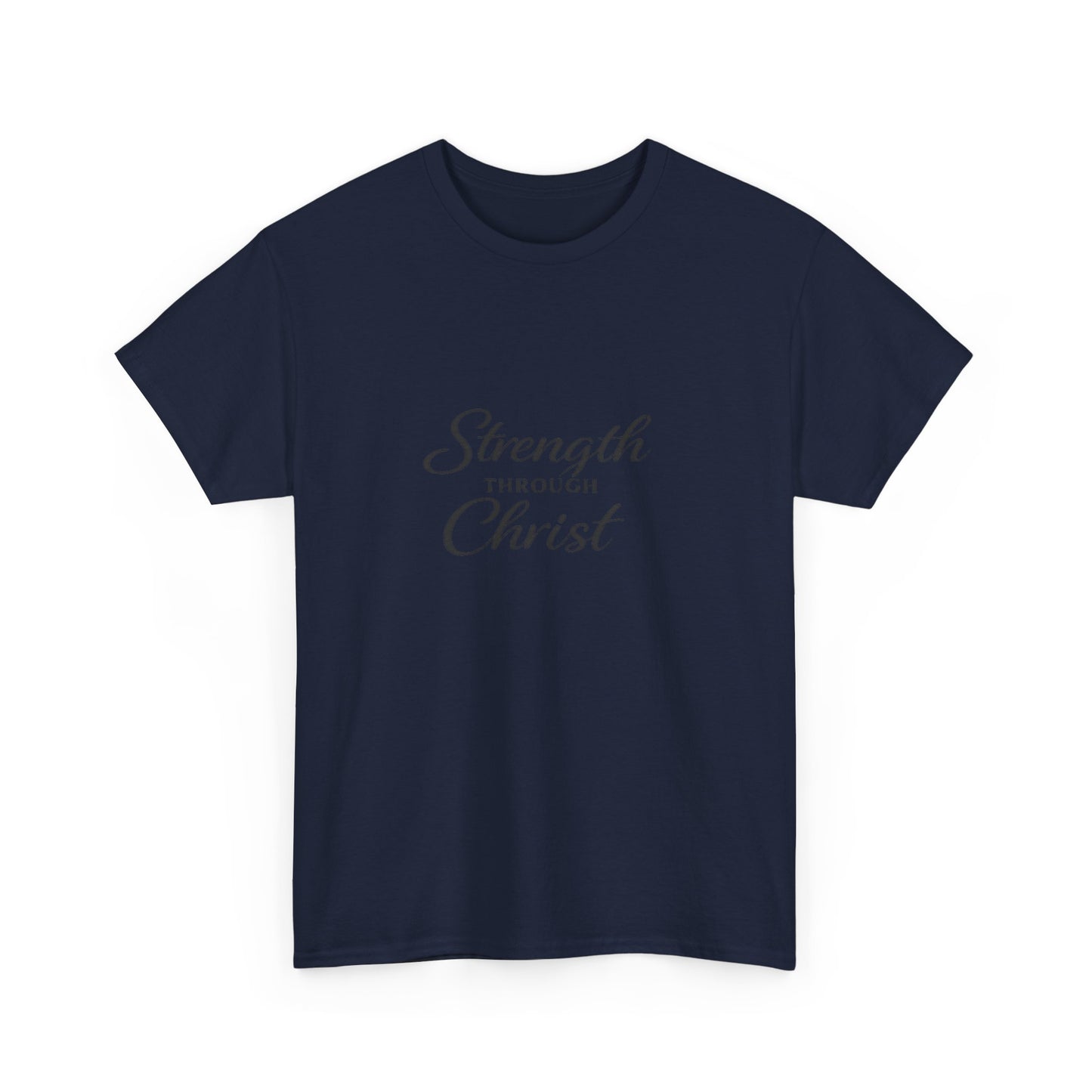 Strength Through Christ  Adult T-Shirt