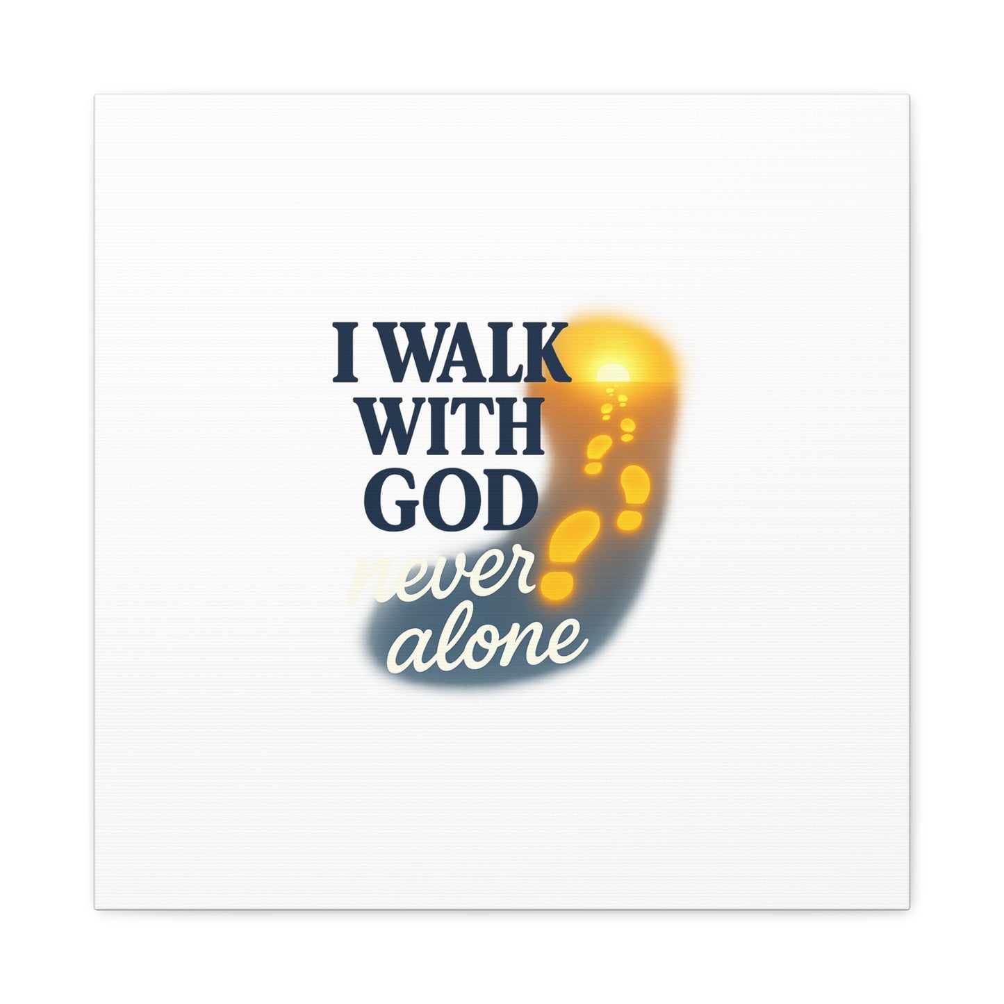 I Walk With God – Matte Canvas Wall Art