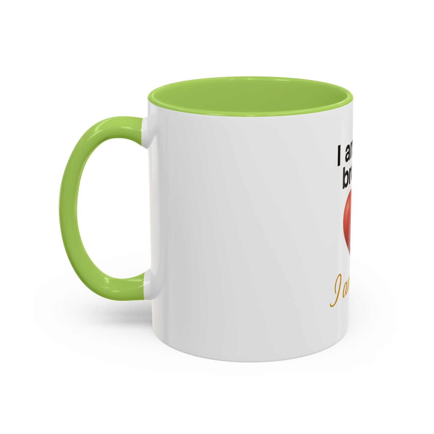 Heartfelt Affirmation Coffee Mug – “I am not broken, I am held.”