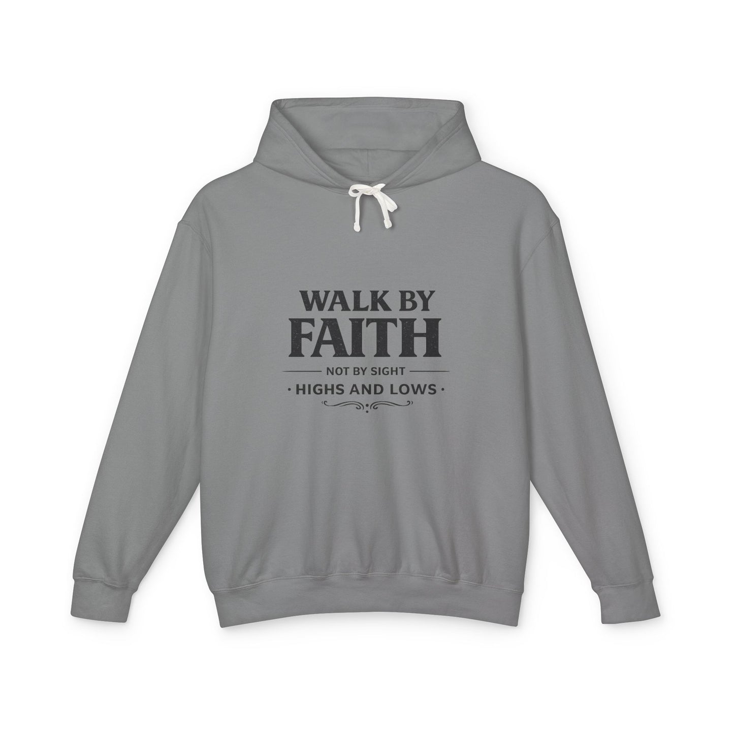 Faith Hoodie - "Walk By Faith, Not By Sight" Inspirational Pullover