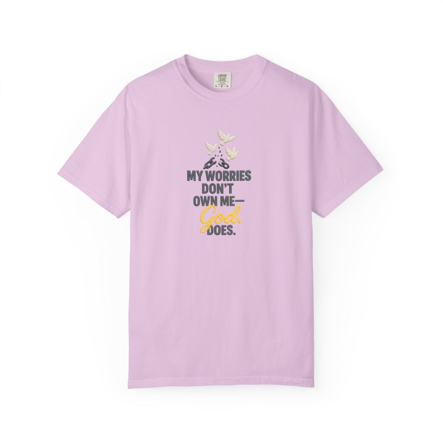 My Worries Don’t Own Me T-Shirt – Inspirational Unisex Faith Tee for Comfort, Confidence & Everyday Wear