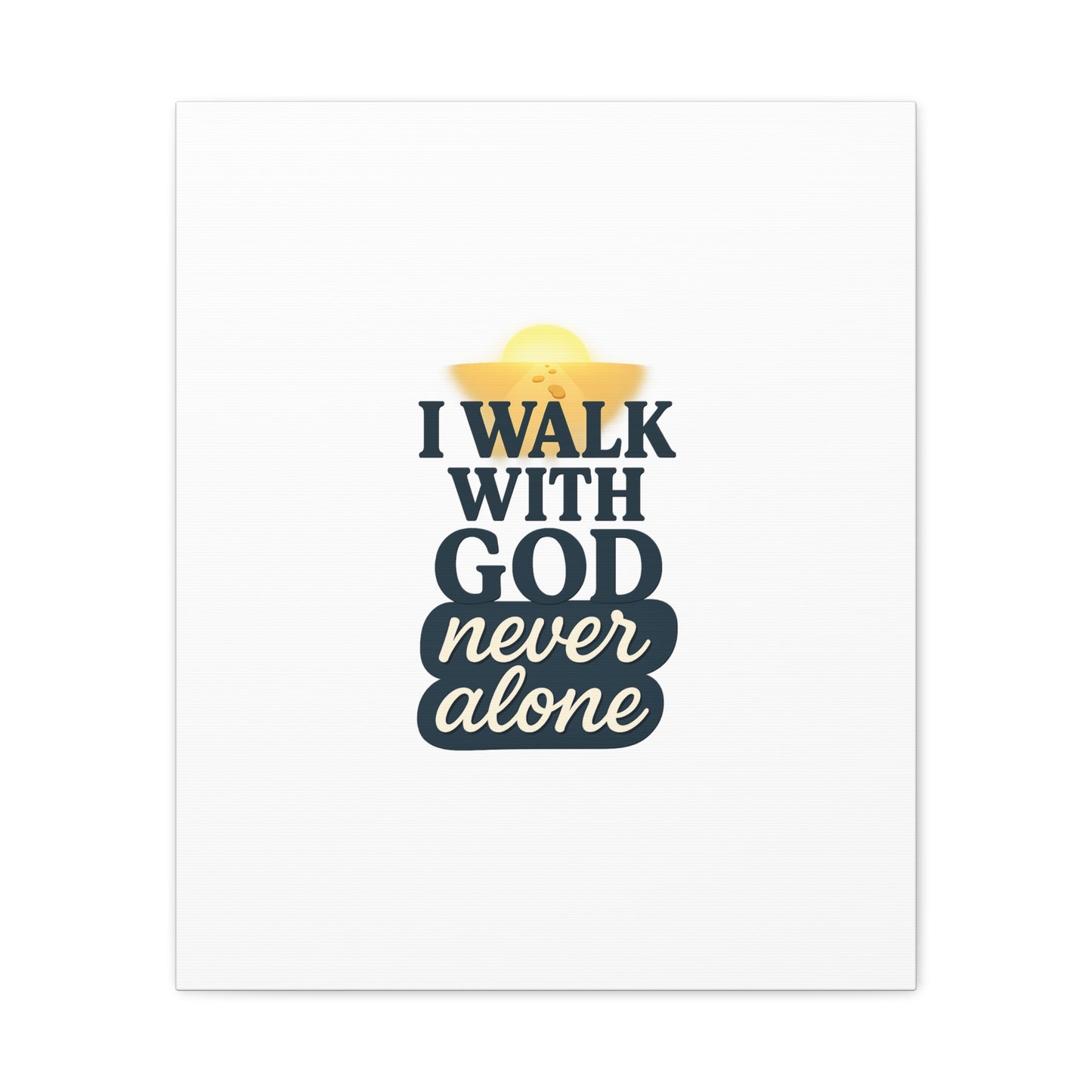 I Walk With God – Matte Canvas Wall Art