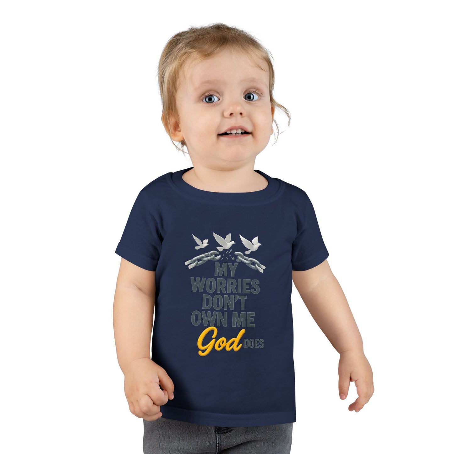 Toddler T-Shirt - My Worries Don't Own Me, God Does