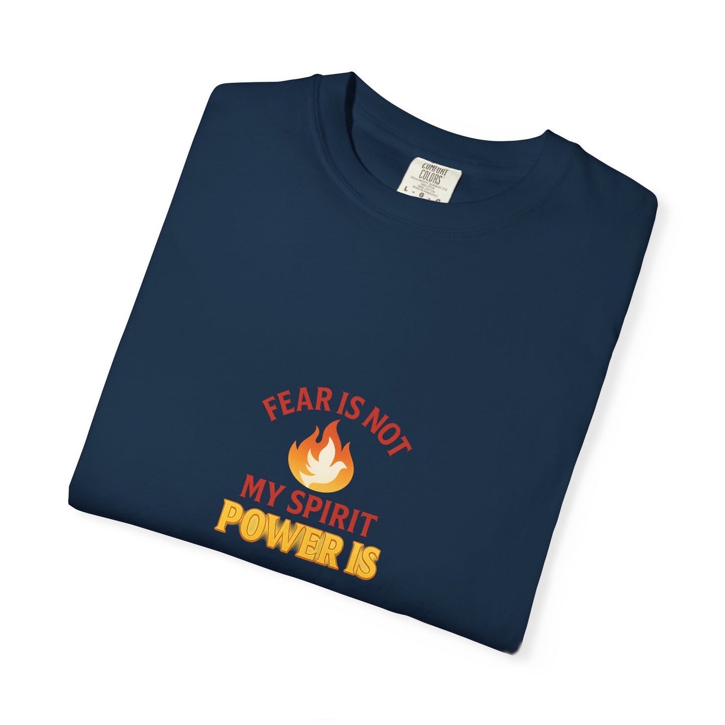 Fear Is Not My Spirit T-Shirt – Empowering Inspirational Unisex Tee for Everyday Confidence