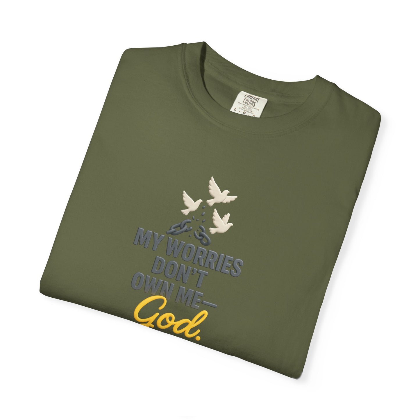 My Worries Don’t Own Me T-Shirt – Inspirational Unisex Faith Tee for Comfort, Confidence & Everyday Wear