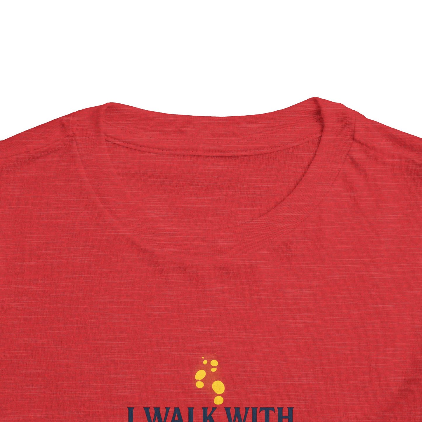 Toddler T-shirt — I Walk With God Never Alone