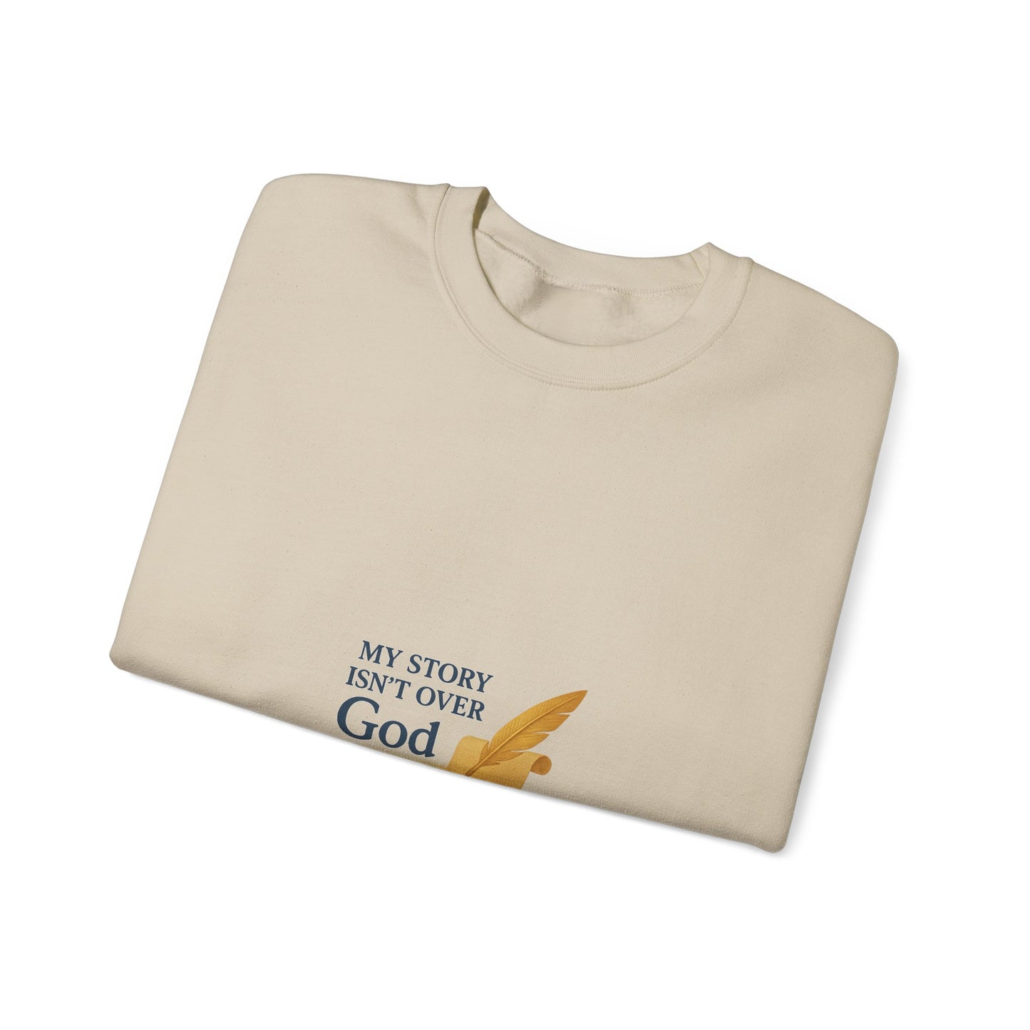 Inspirational Crewneck Sweatshirt, Comfort Apparel, Faith-Based Gift, Cozy Layer, My Story Isn’t Over Sweatshirt
