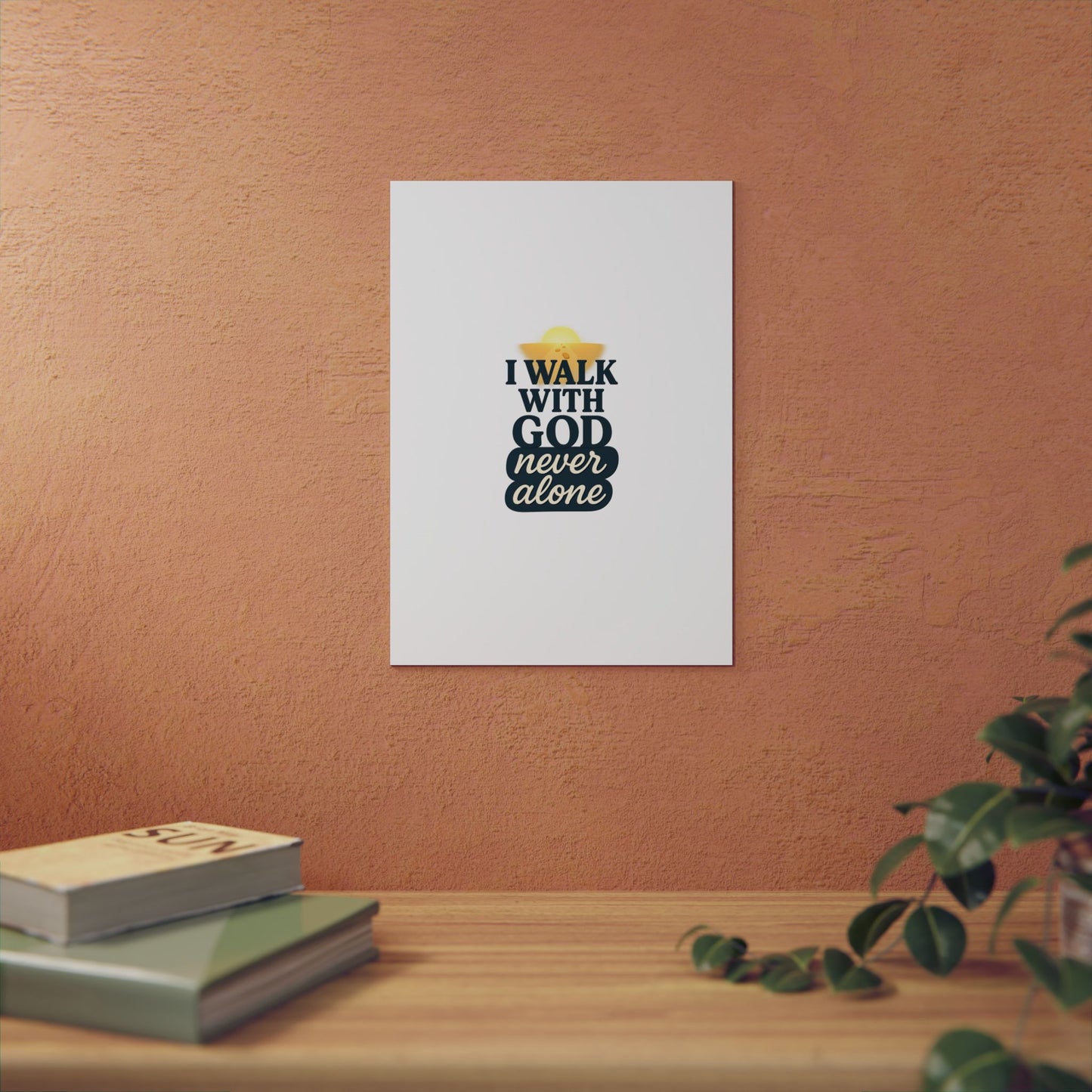 I Walk With God – Wall Art